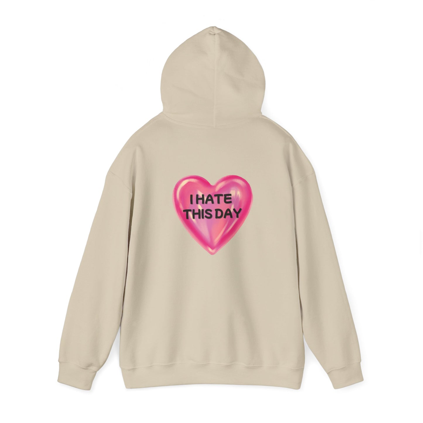 Unisex Heavy Blend™ Hooded Sweatshirt "I Hate this Day"