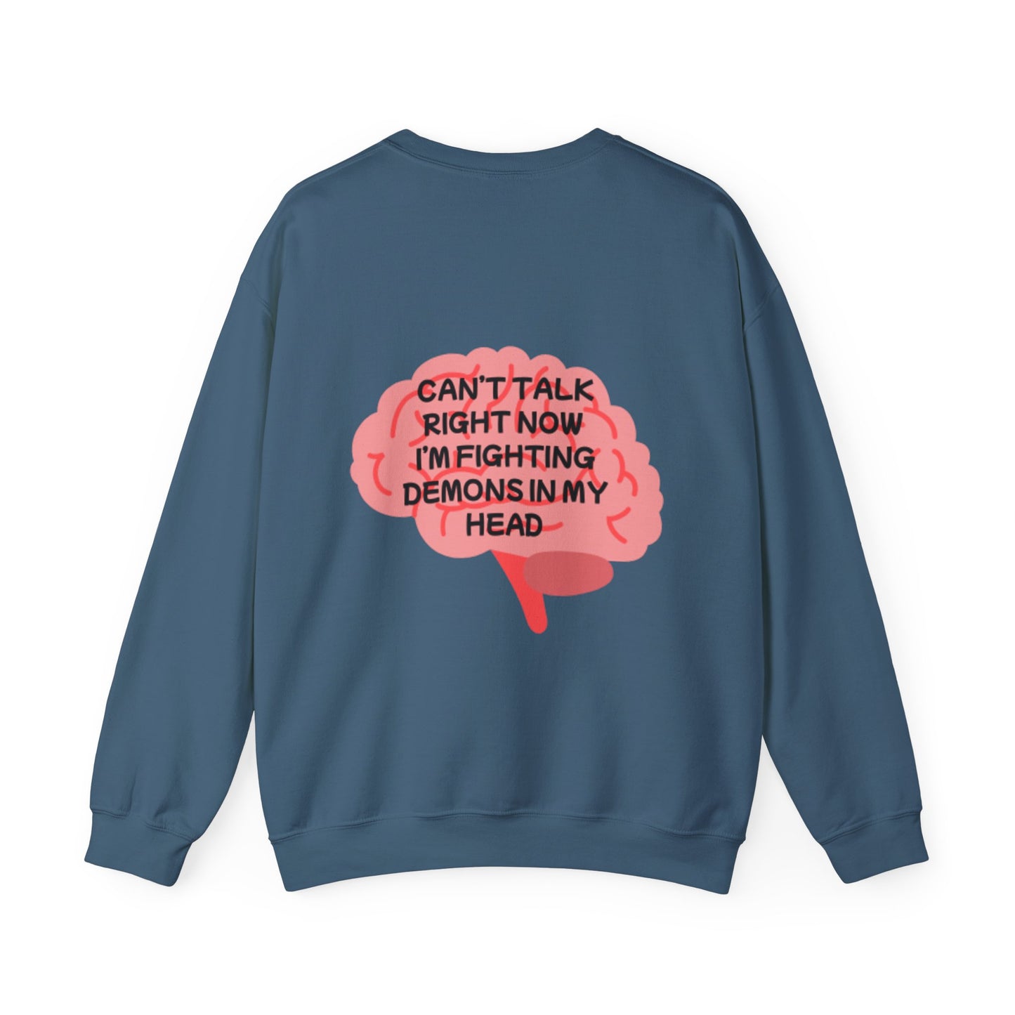 Unisex Heavy Blend™ Crewneck Sweatshirt "Can't talk right now, I'm busy fighting demons in my head"