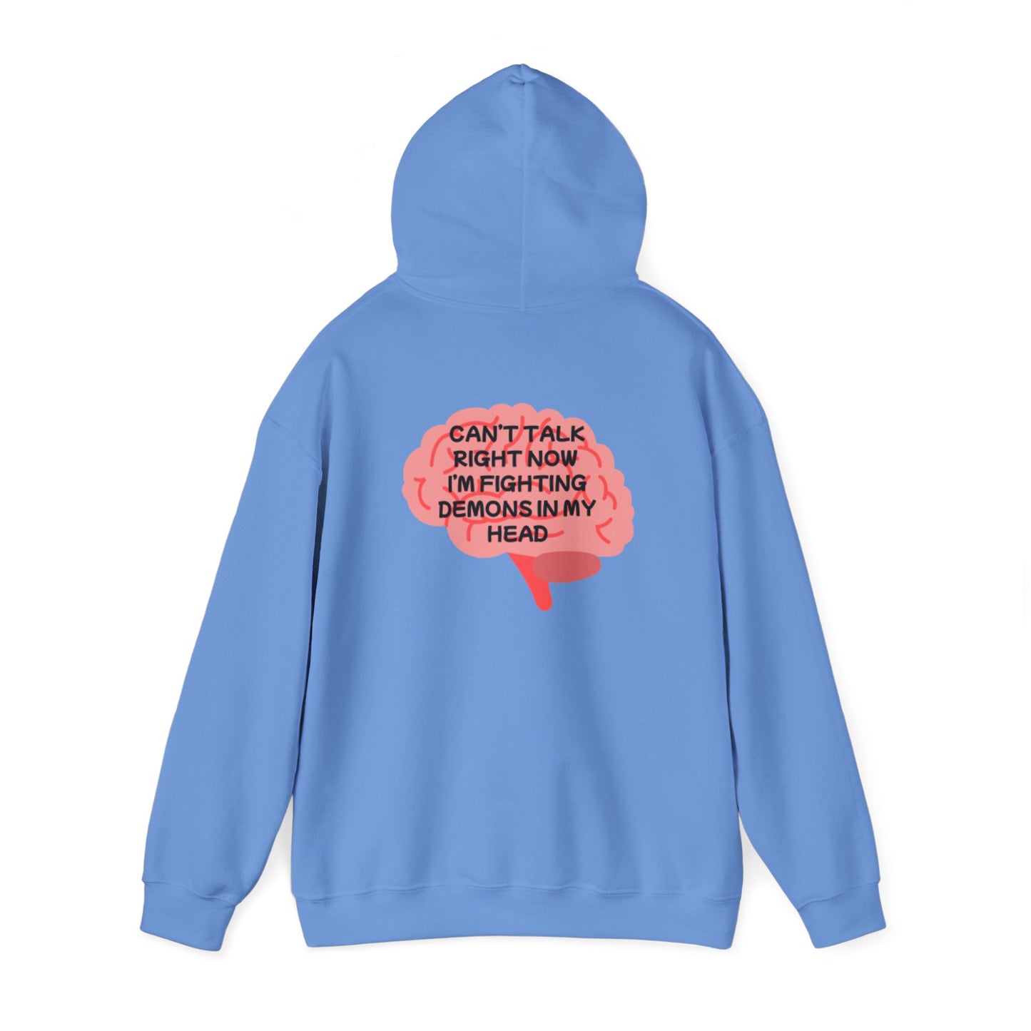 Unisex Heavy Blend™ Hooded Sweatshirt "Can't talk right now, I'm busy fighting demons in my head"