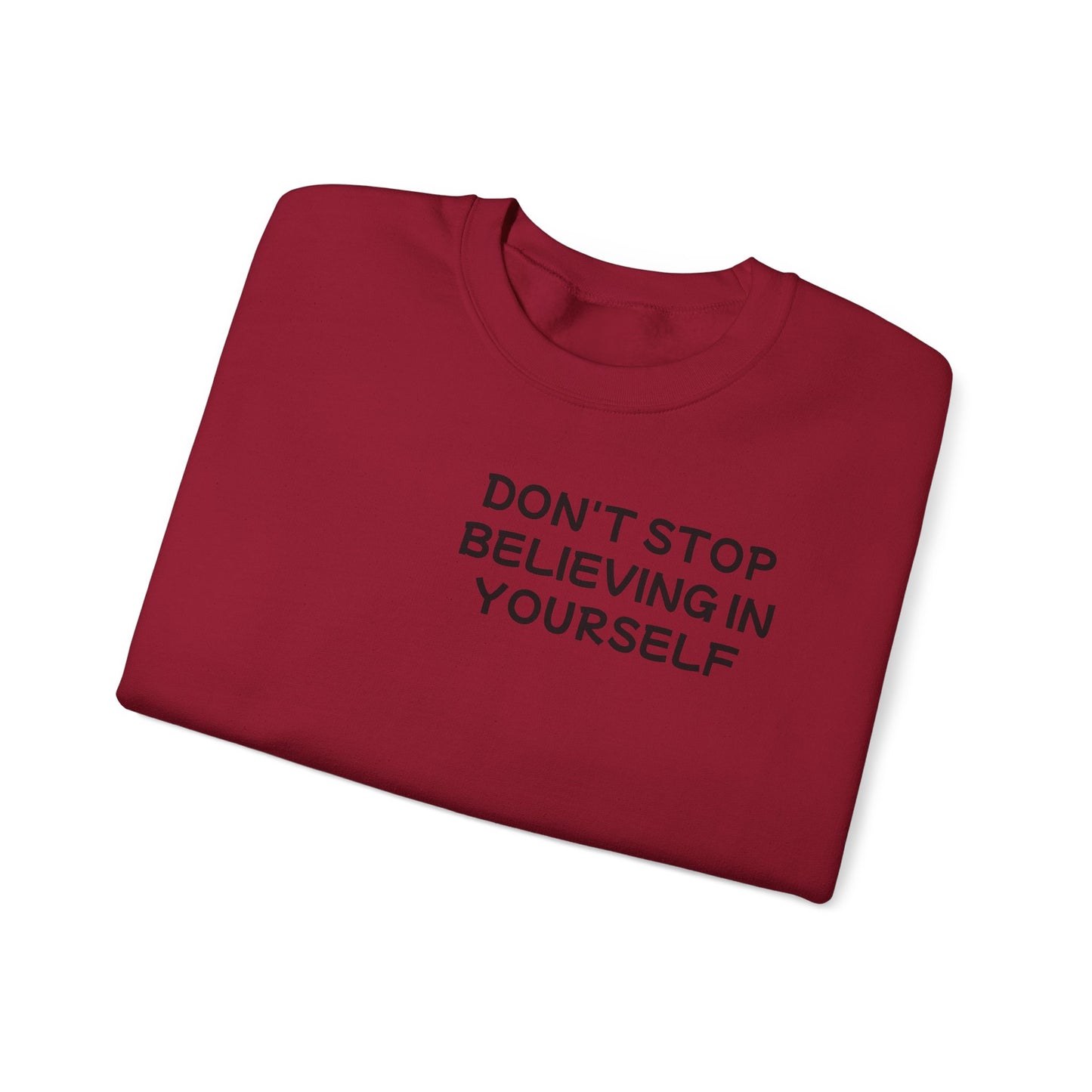 Unisex Heavy Blend™ Crewneck Sweatshirt "Don't stop Believing in Youself"