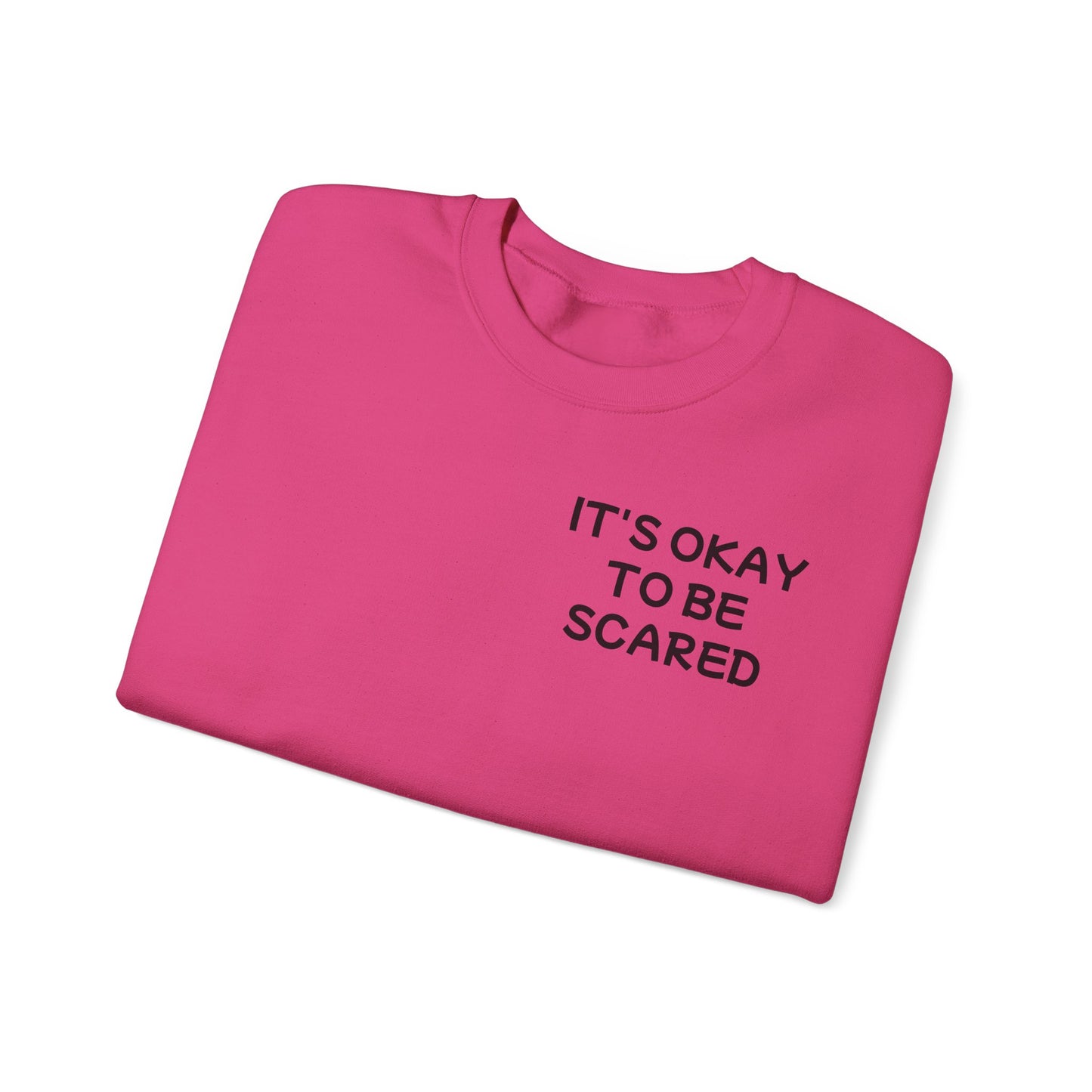 Unisex Heavy Blend™ Crewneck Sweatshirt "It's okay to be scared"