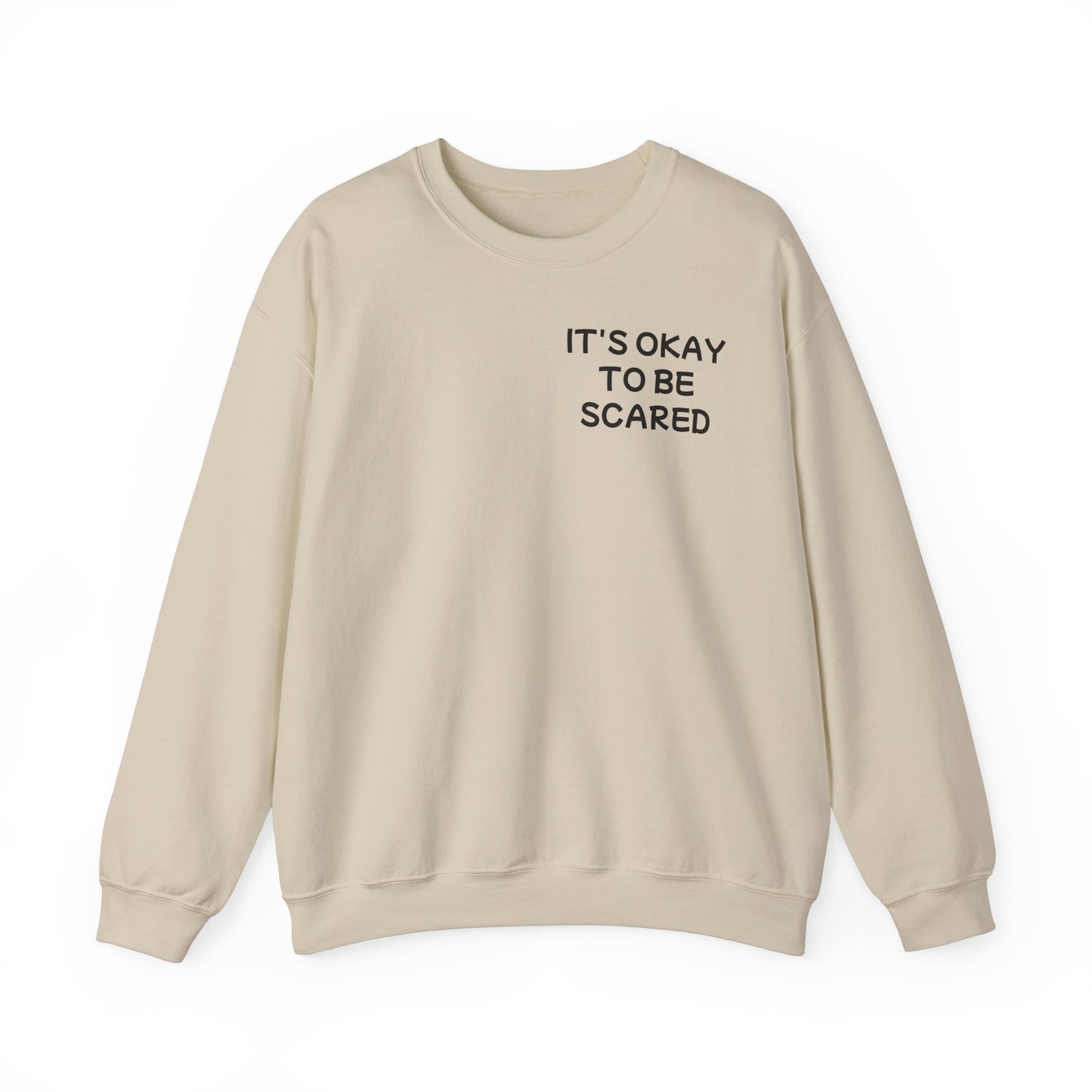 Unisex Heavy Blend™ Crewneck Sweatshirt "It's okay to be scared"