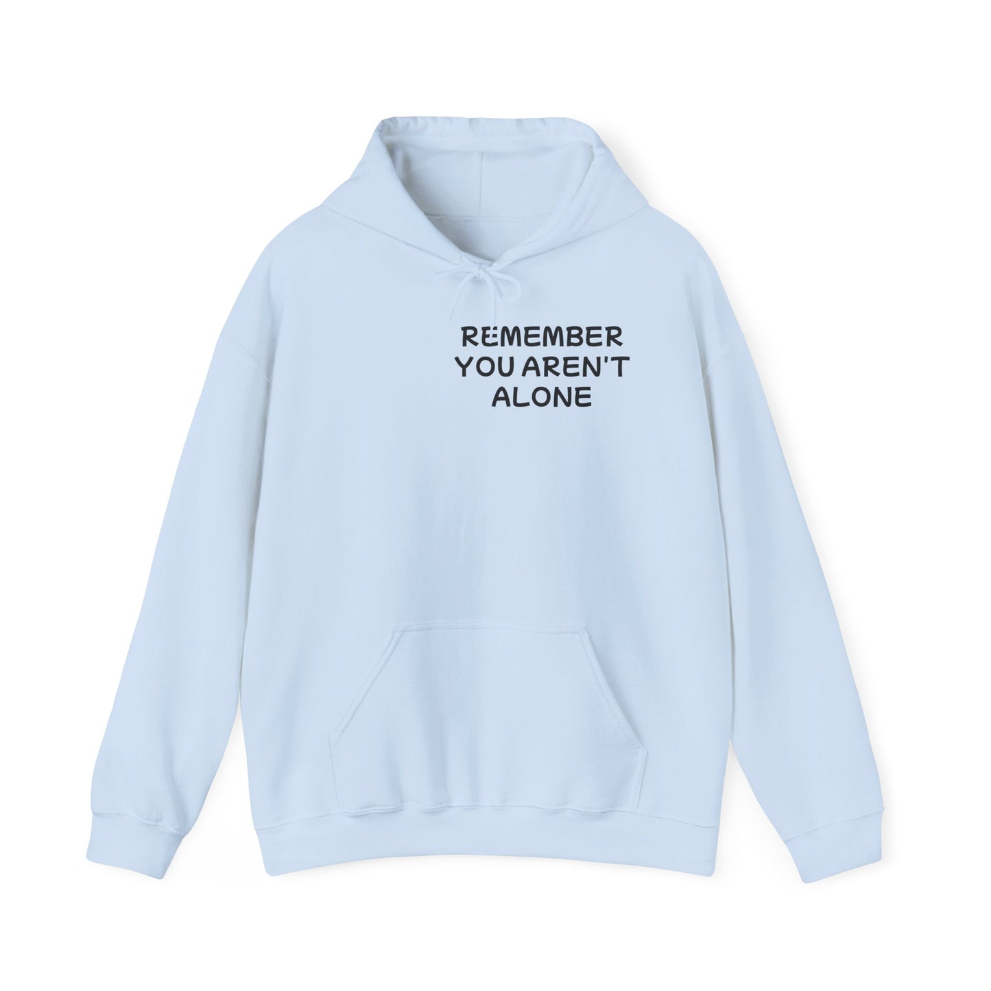 Unisex Heavy Blend™ Hooded Sweatshirt "Remember, You aren't alone"