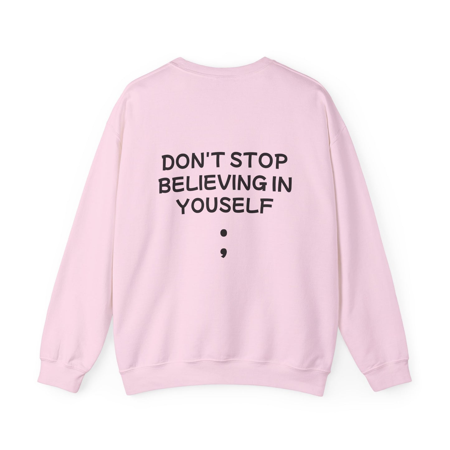 Unisex Heavy Blend™ Crewneck Sweatshirt "Don't stop Believing in Youself"