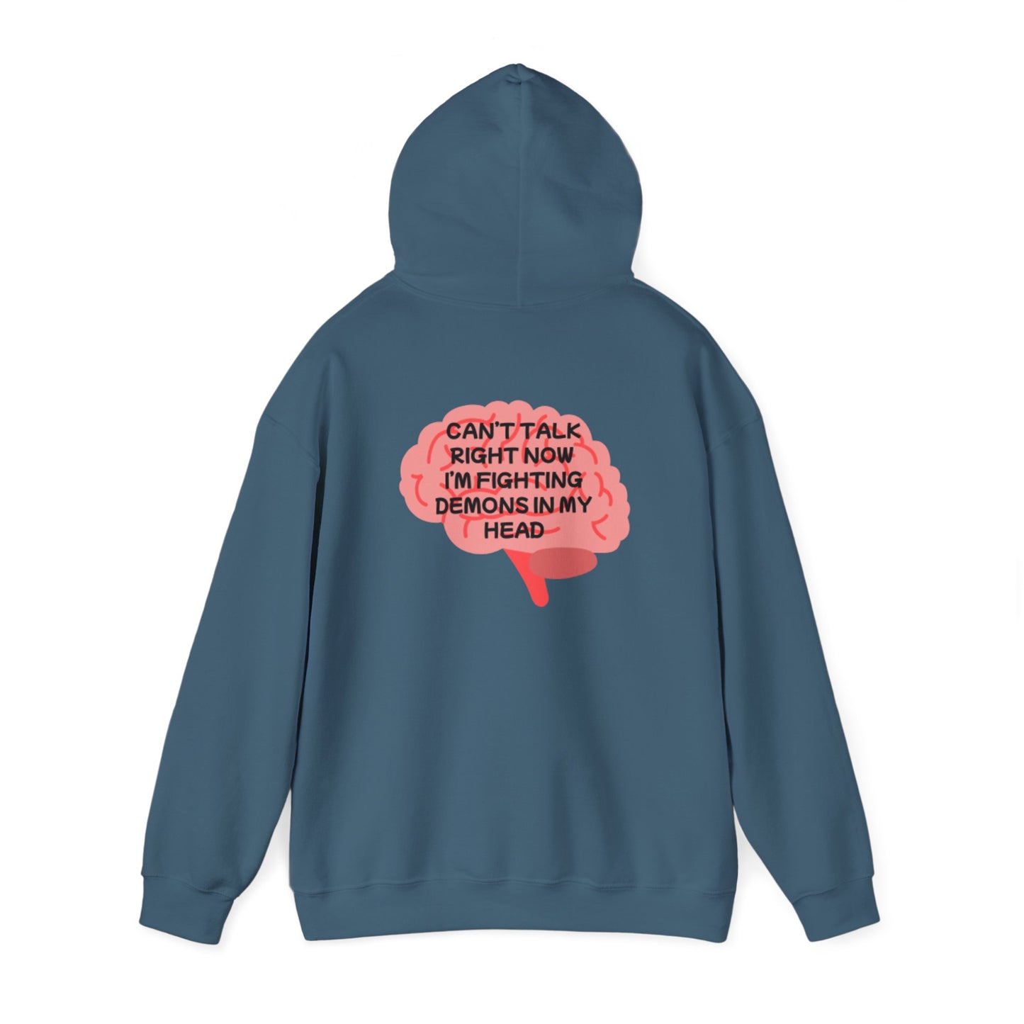 Unisex Heavy Blend™ Hooded Sweatshirt "Can't talk right now, I'm busy fighting demons in my head"