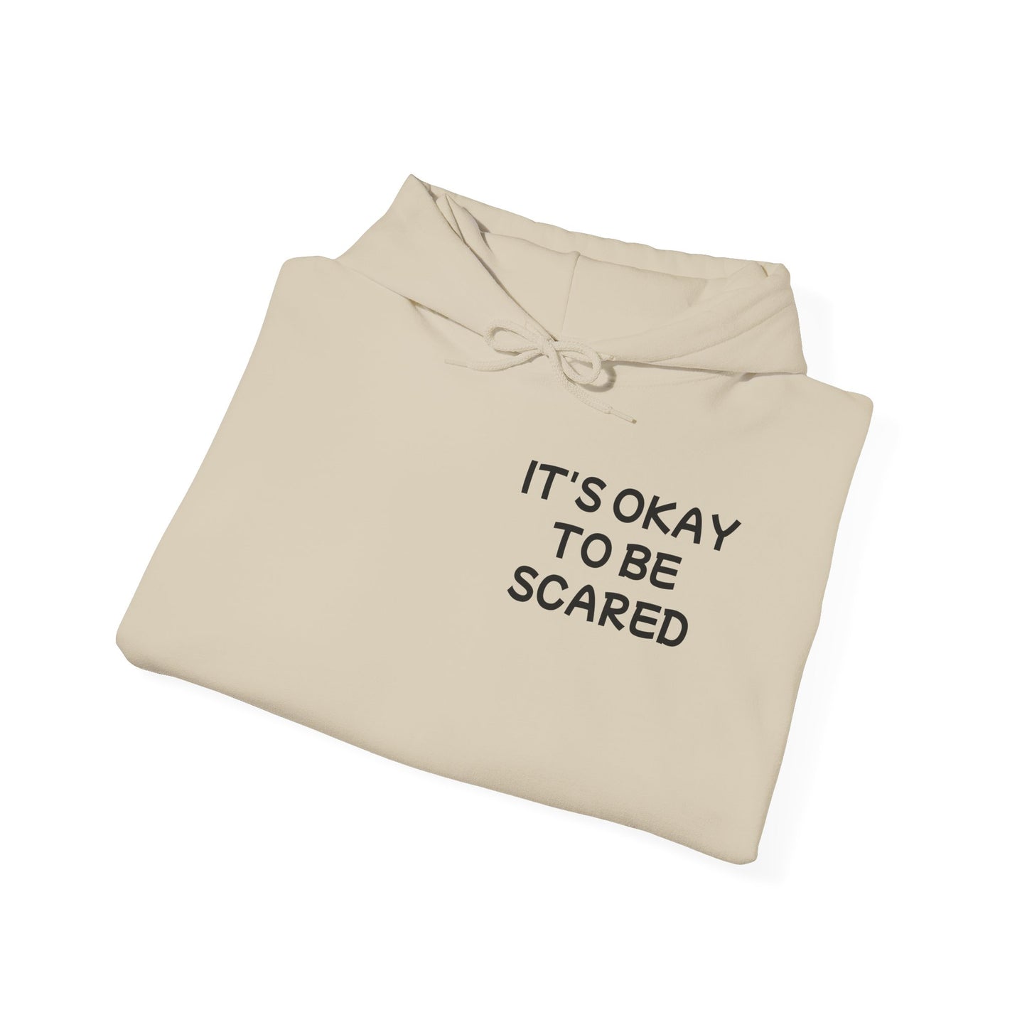 Unisex Heavy Blend™ Hooded Sweatshirt "It's okay to be Scared"