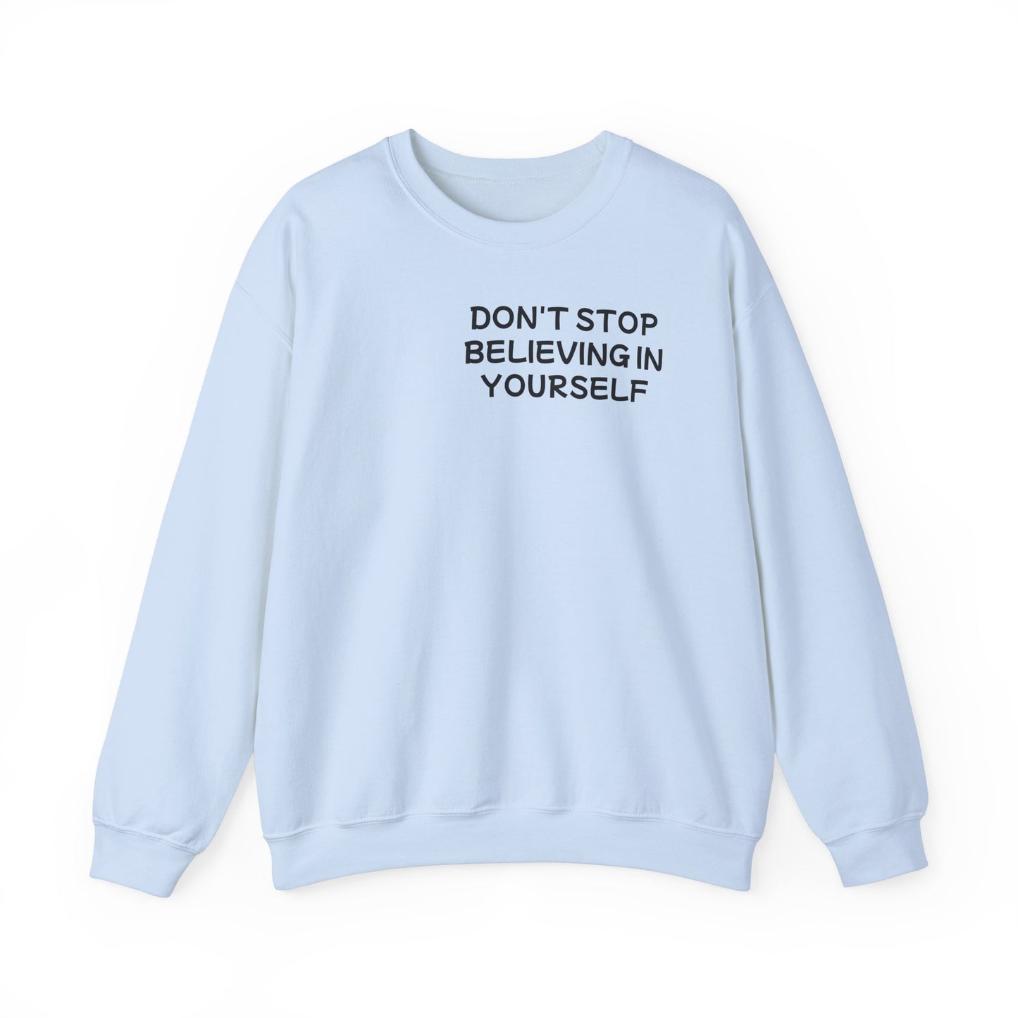 Unisex Heavy Blend™ Crewneck Sweatshirt "Don't stop Believing in Youself"