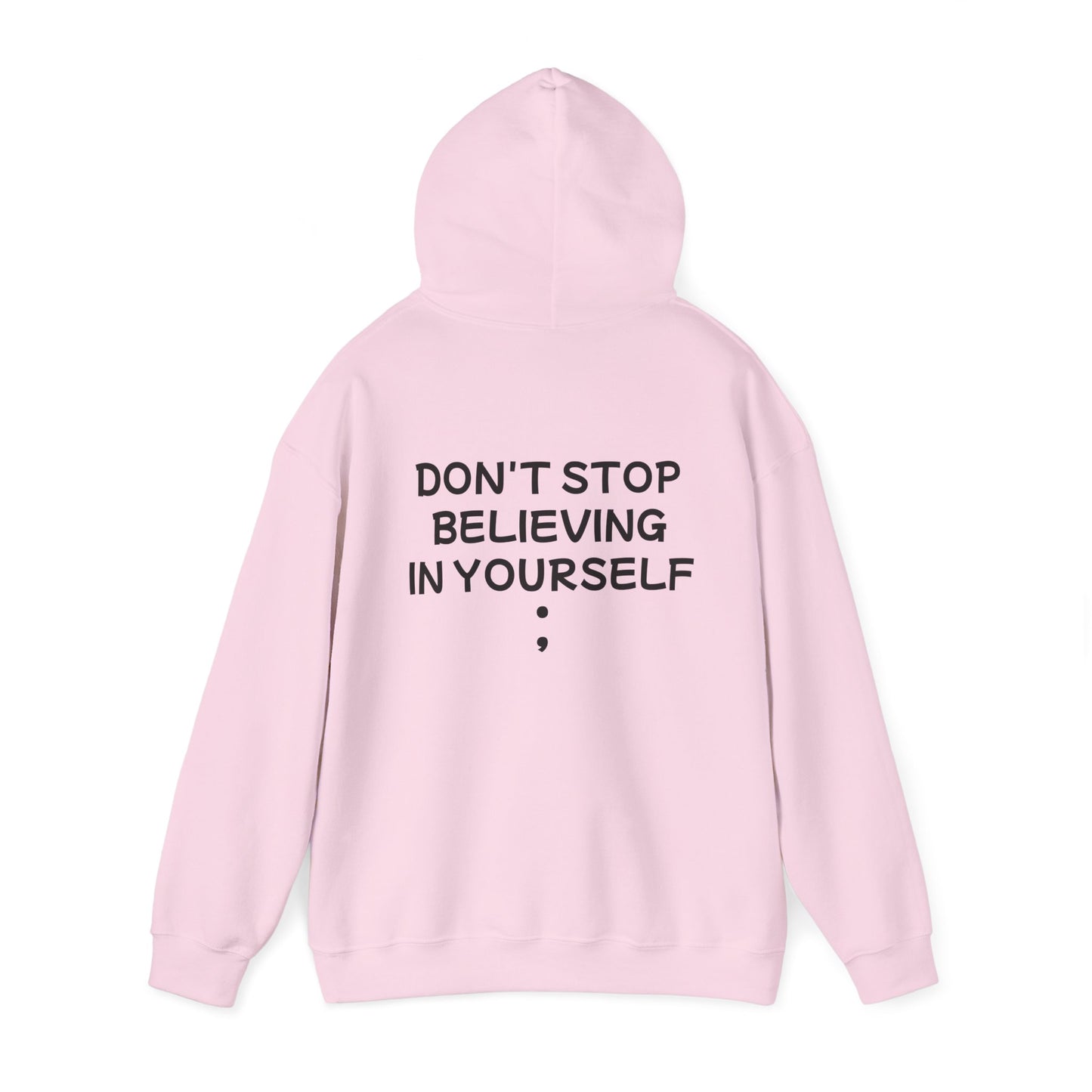 Unisex Heavy Blend™ Hooded Sweatshirt "Don't stop Believing in Yourself"