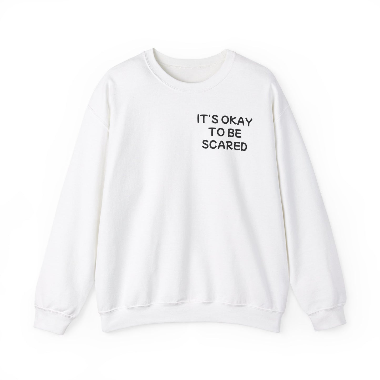 Unisex Heavy Blend™ Crewneck Sweatshirt "It's okay to be scared"