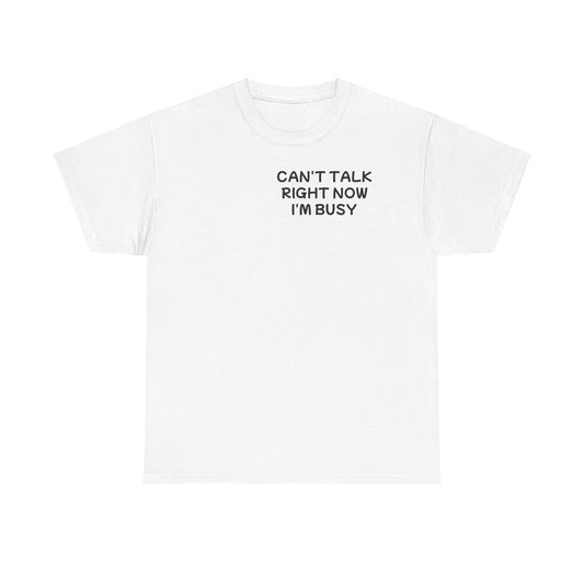 Unisex Heavy Cotton Tee "Can't talk right now, I'm busy fighting demons in my head"