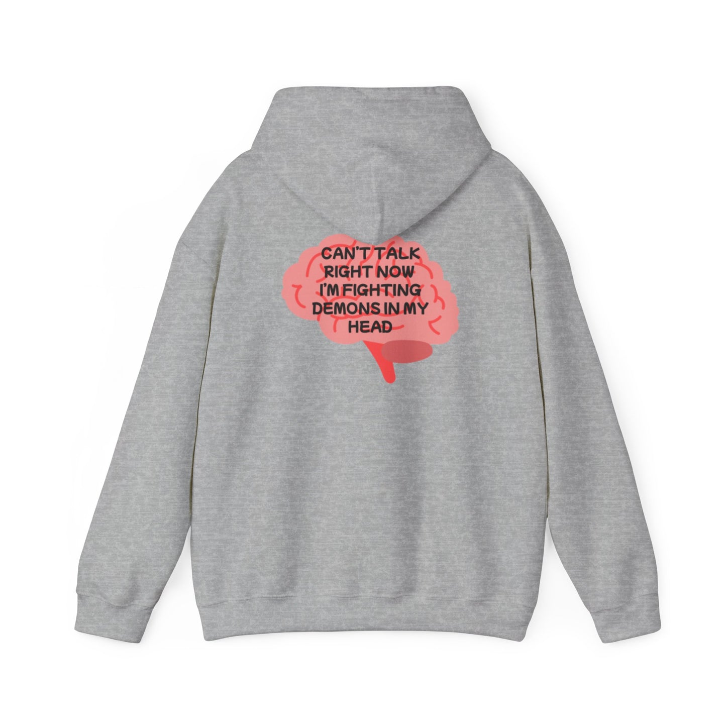 Unisex Heavy Blend™ Hooded Sweatshirt "Can't talk right now, I'm busy fighting demons in my head"