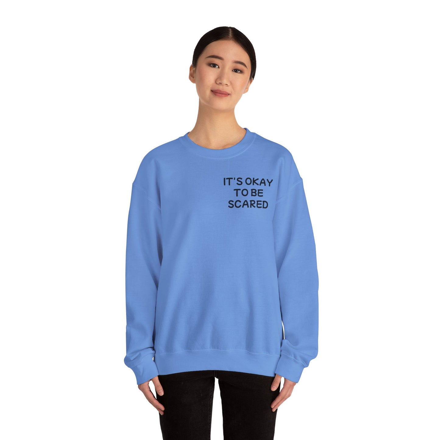 Unisex Heavy Blend™ Crewneck Sweatshirt "It's okay to be scared"