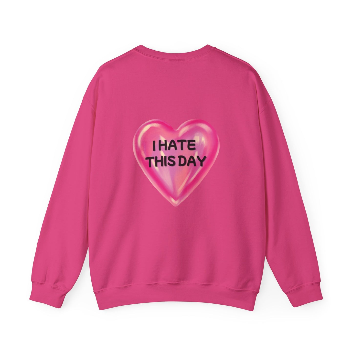 Unisex Heavy Blend™ Crewneck Sweatshirt "I Hate this Day"