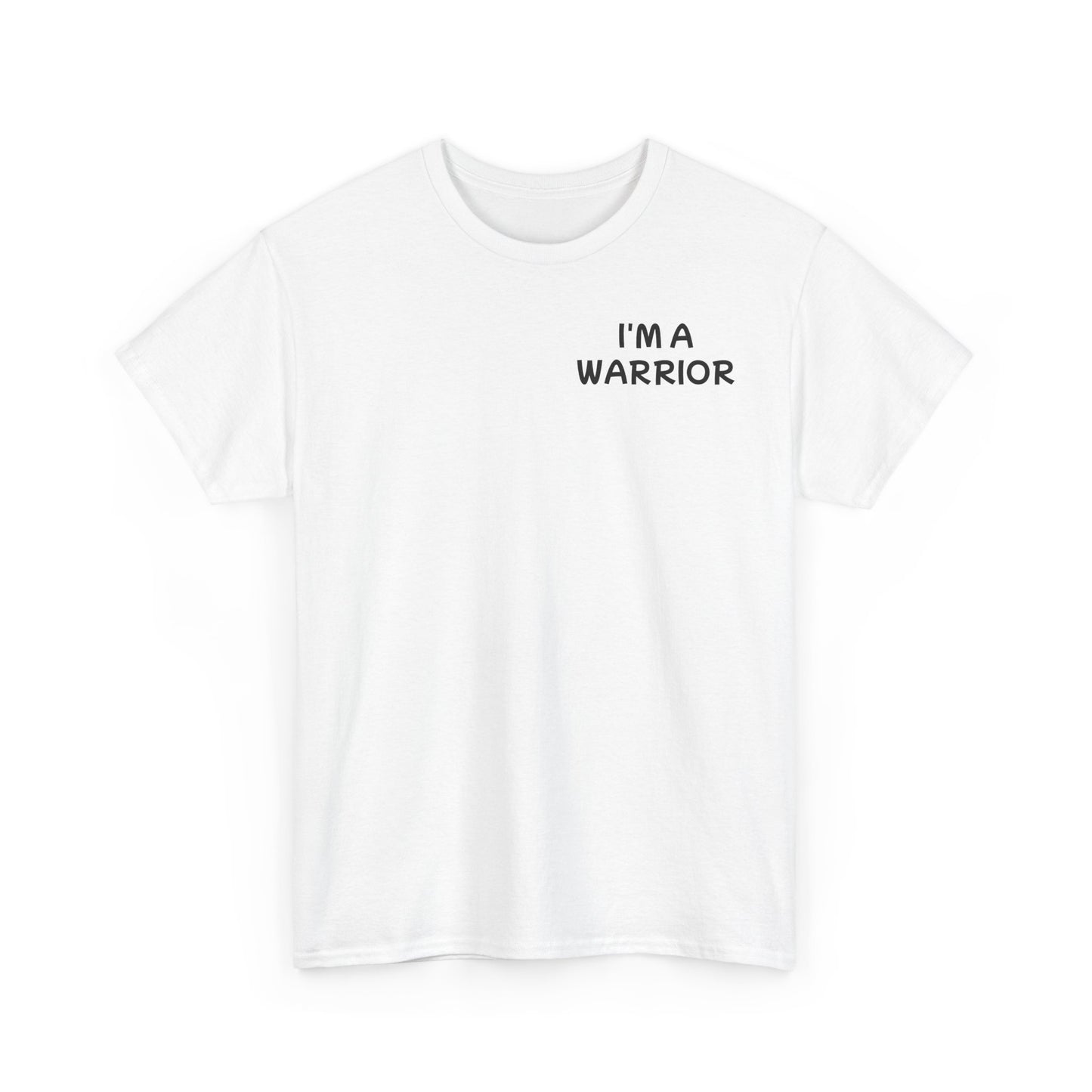 Unisex Heavy Cotton Tee "I'm a Warrior"