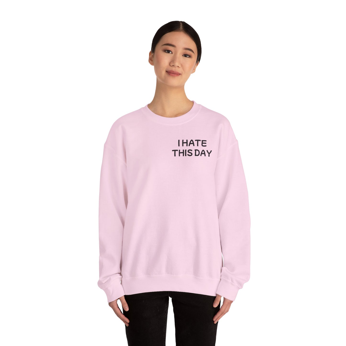 Unisex Heavy Blend™ Crewneck Sweatshirt "I Hate this Day"