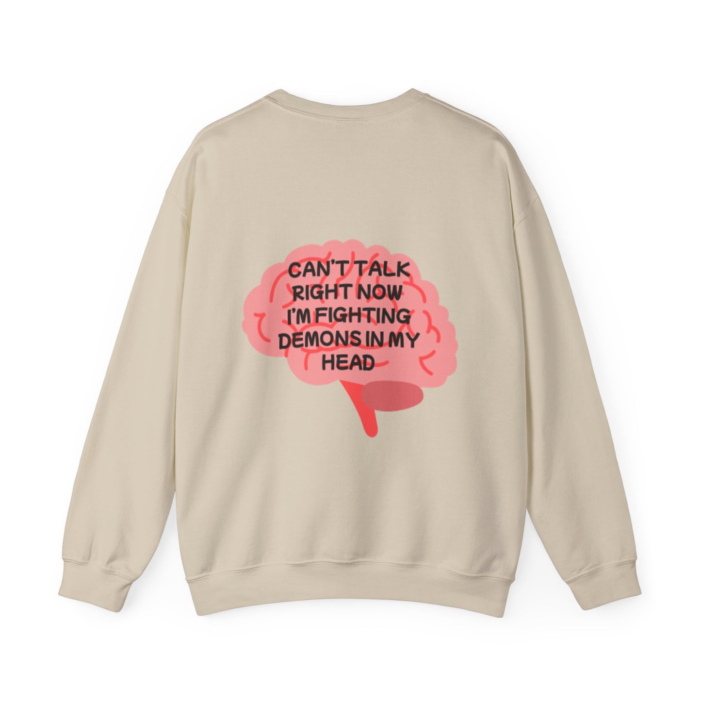 Unisex Heavy Blend™ Crewneck Sweatshirt "Can't talk right now, I'm busy fighting demons in my head"