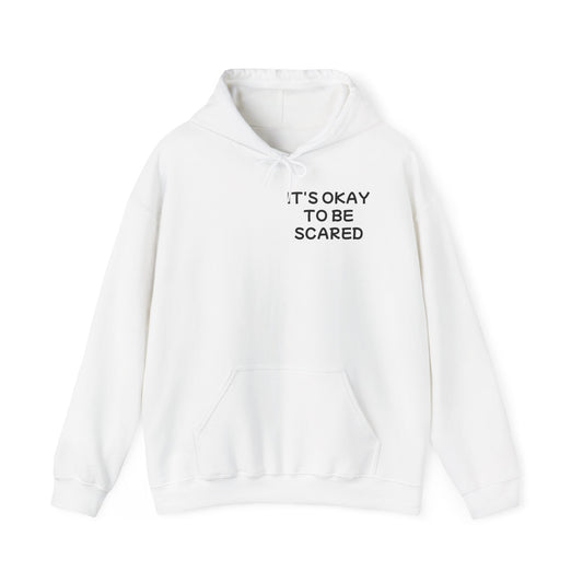 Unisex Heavy Blend™ Hooded Sweatshirt "It's okay to be Scared"