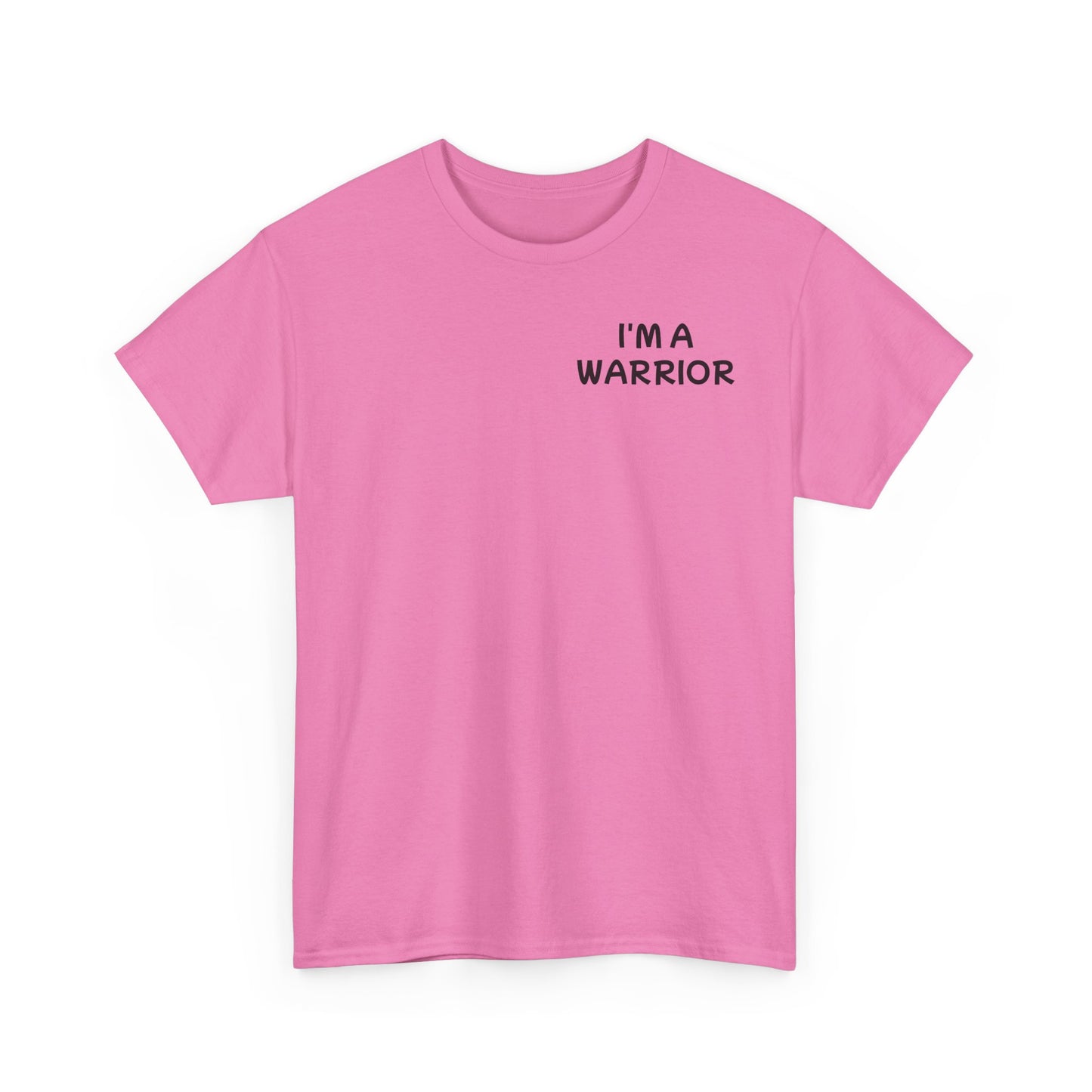 Unisex Heavy Cotton Tee "I'm a Warrior"