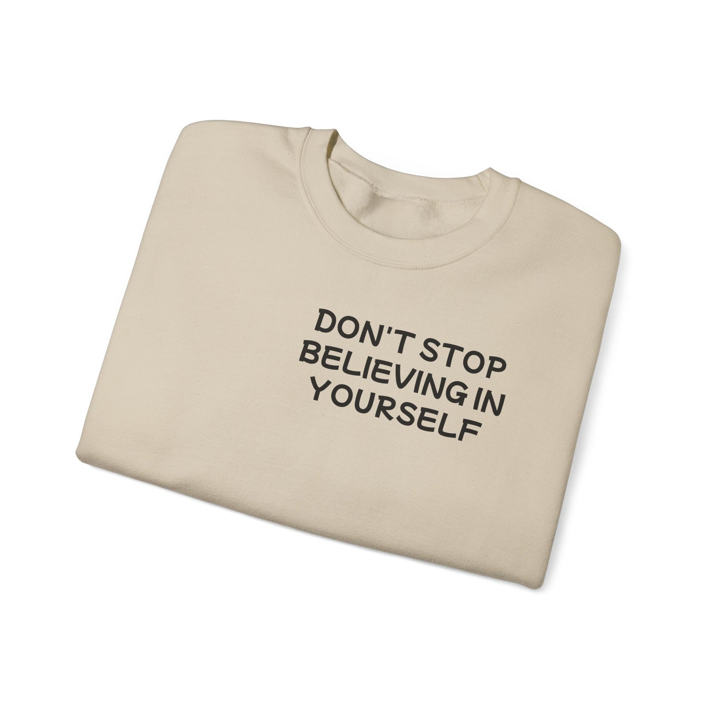 Unisex Heavy Blend™ Crewneck Sweatshirt "Don't stop Believing in Youself"