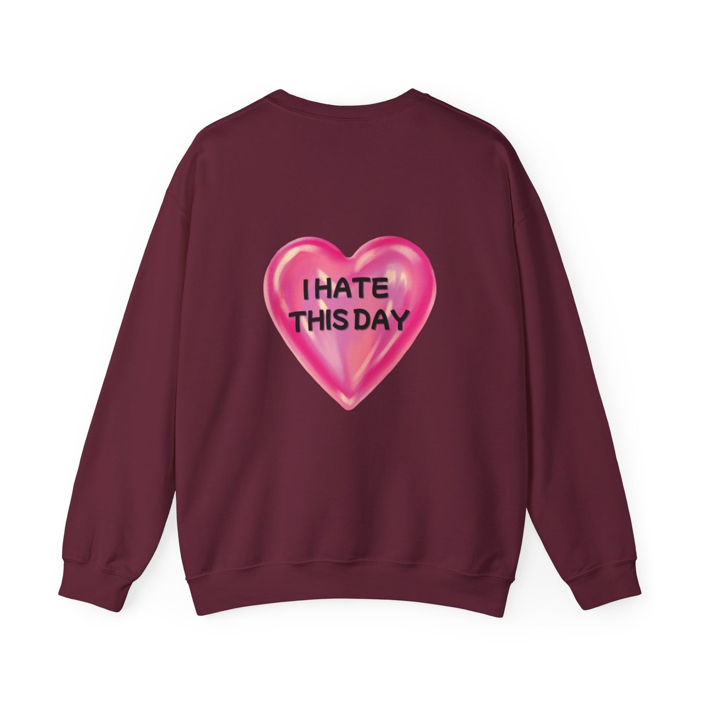 Unisex Heavy Blend™ Crewneck Sweatshirt "I Hate this Day"