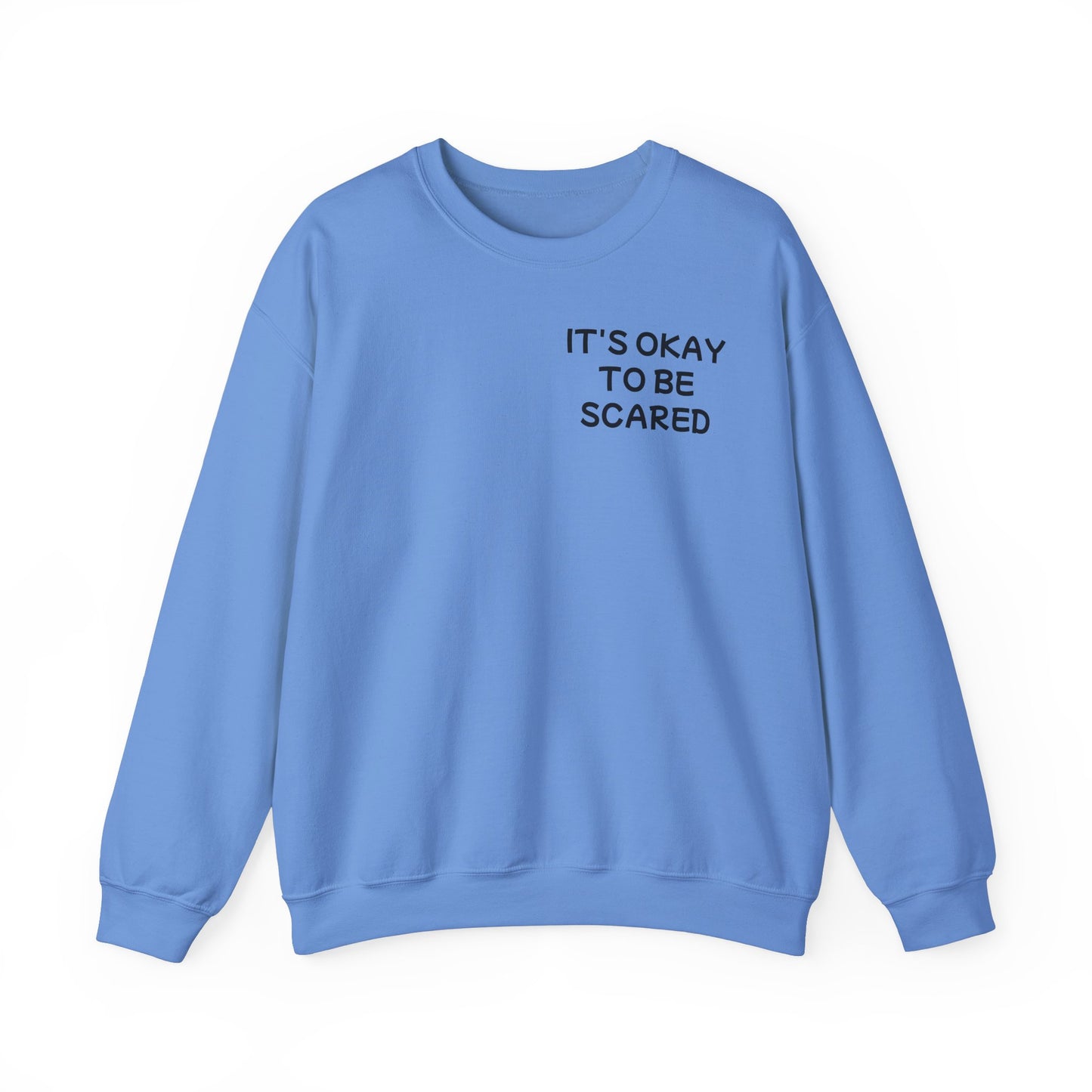 Unisex Heavy Blend™ Crewneck Sweatshirt "It's okay to be scared"