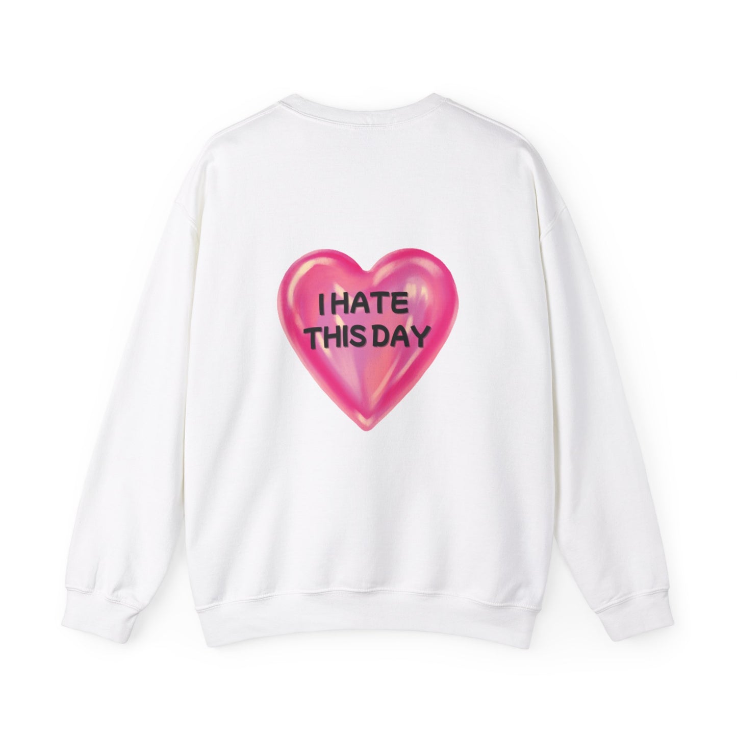 Unisex Heavy Blend™ Crewneck Sweatshirt "I Hate this Day"