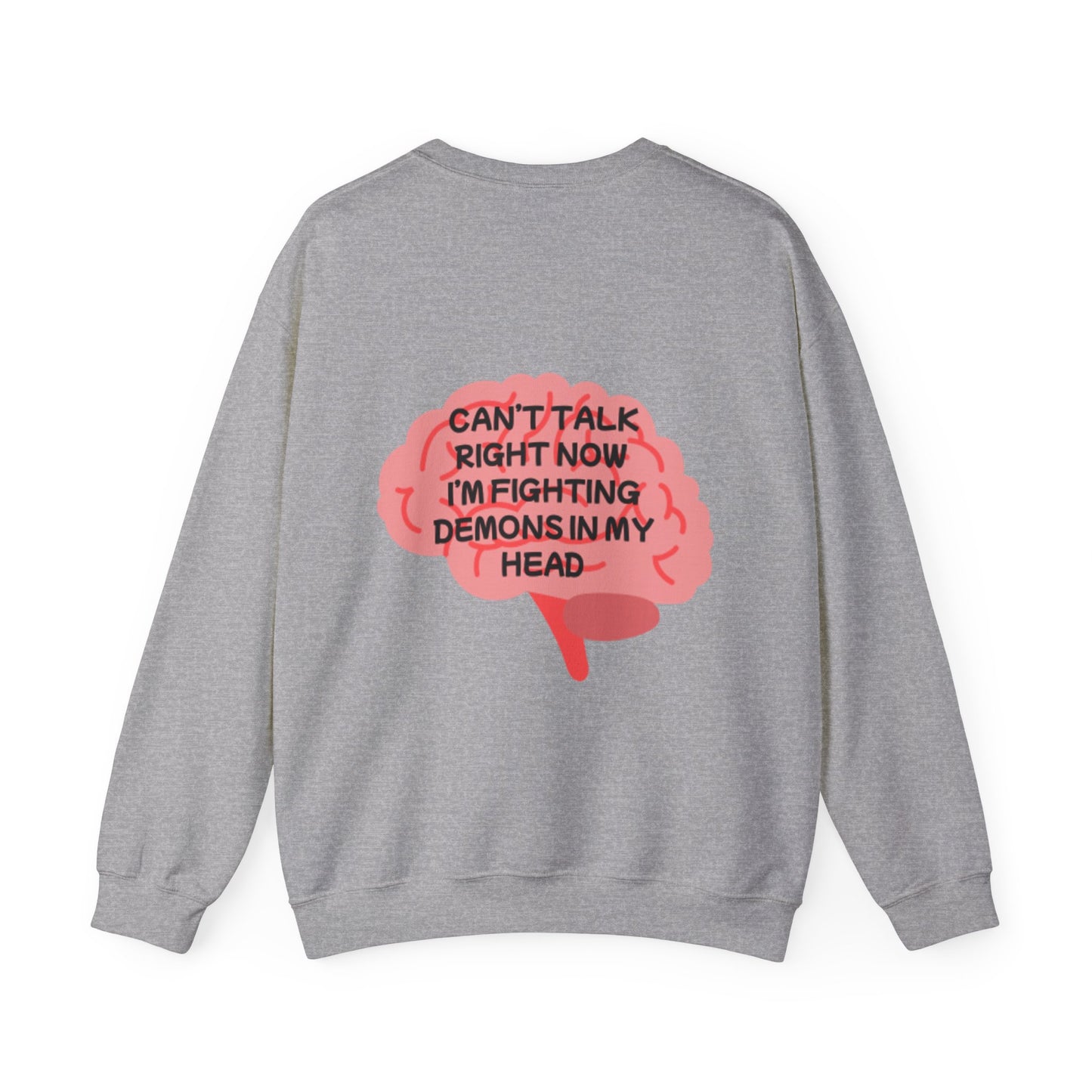Unisex Heavy Blend™ Crewneck Sweatshirt "Can't talk right now, I'm busy fighting demons in my head"