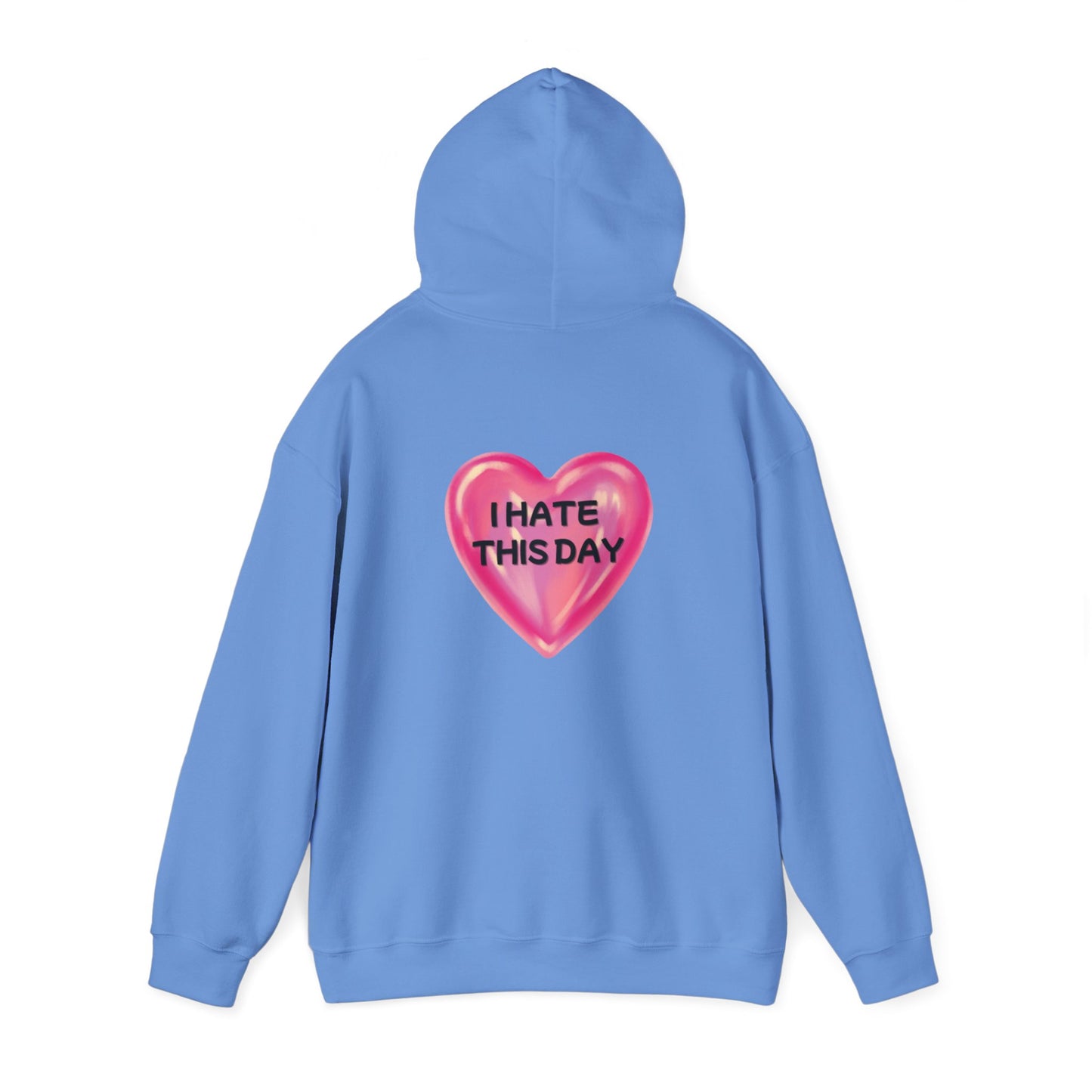 Unisex Heavy Blend™ Hooded Sweatshirt "I Hate this Day"