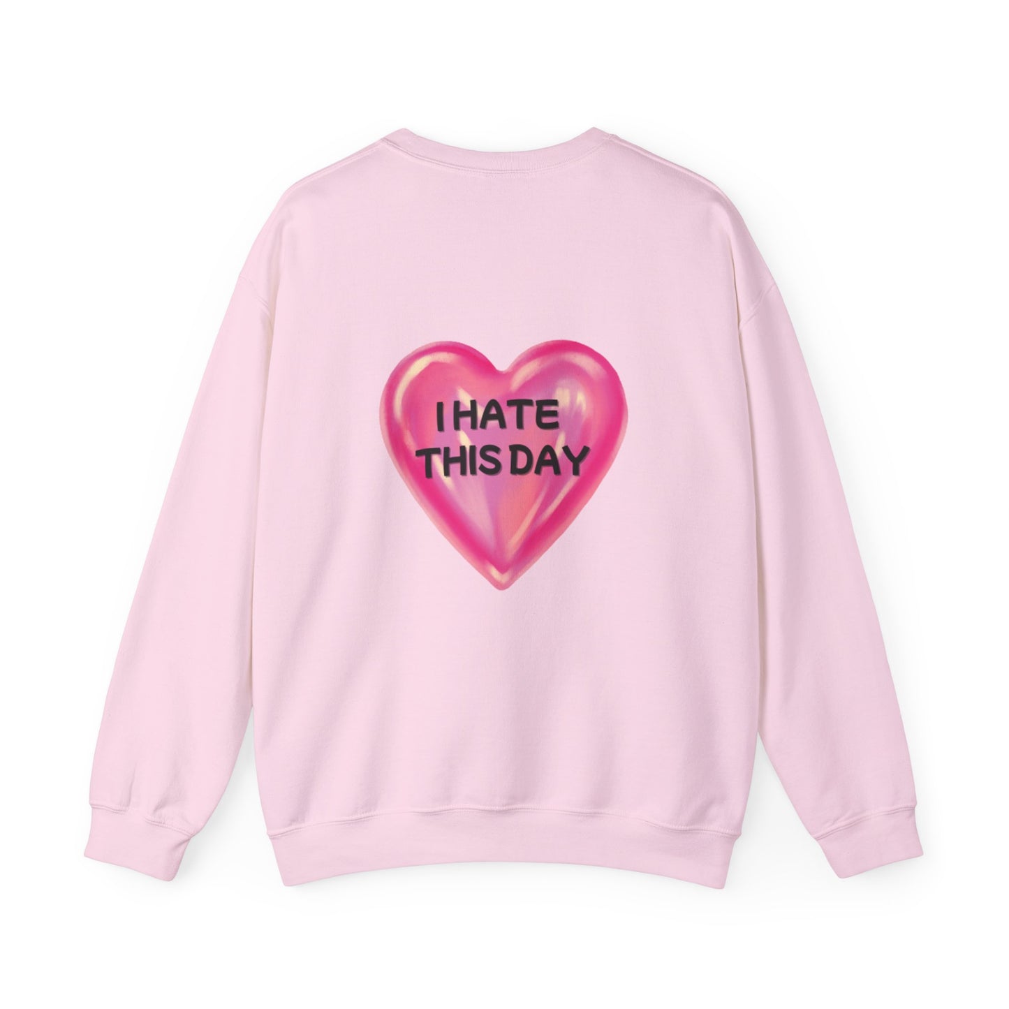 Unisex Heavy Blend™ Crewneck Sweatshirt "I Hate this Day"