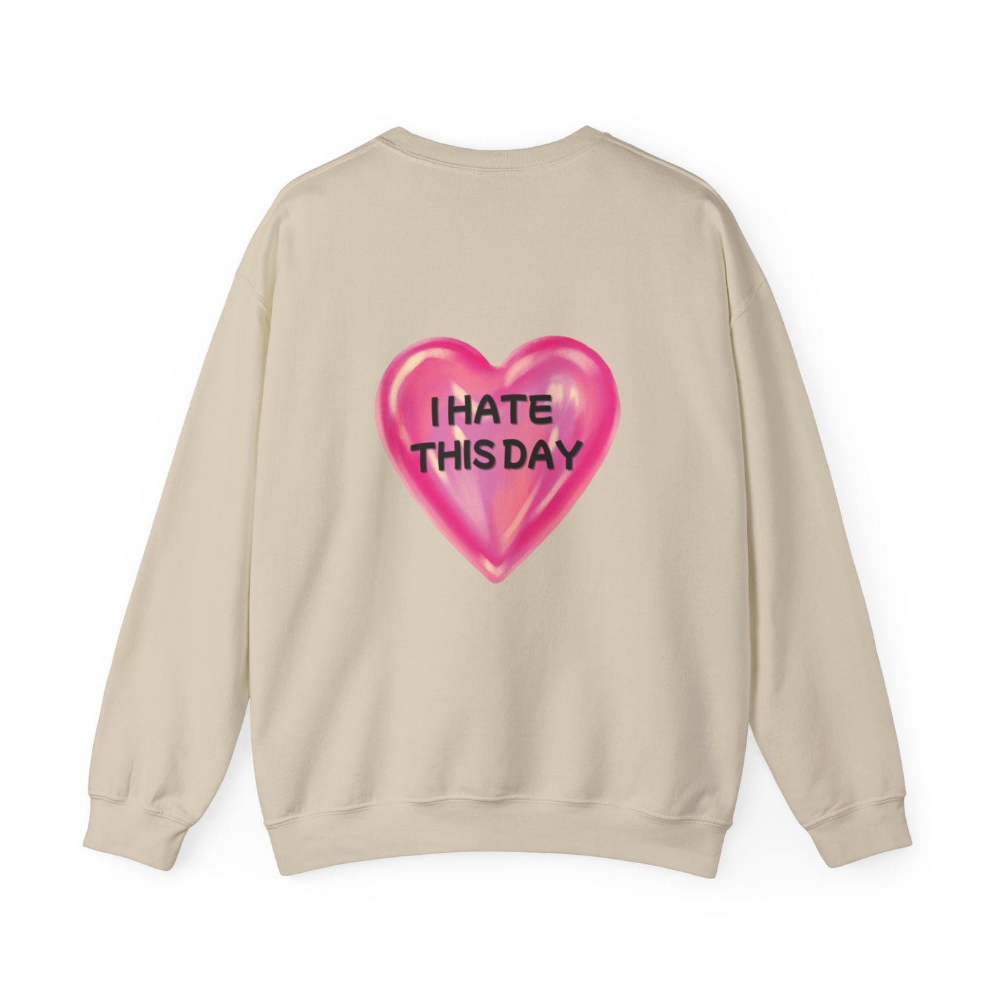 Unisex Heavy Blend™ Crewneck Sweatshirt "I Hate this Day"