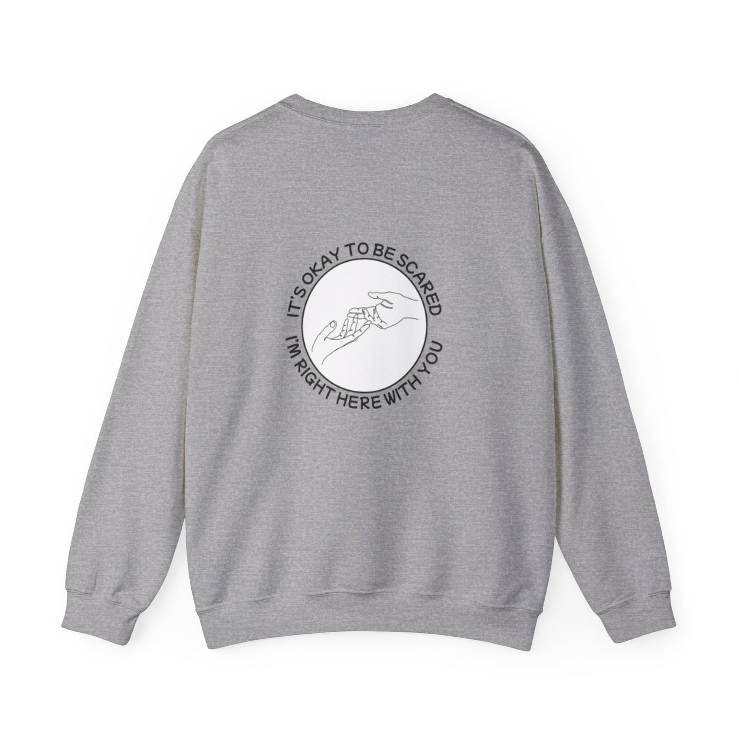 Unisex Heavy Blend™ Crewneck Sweatshirt "It's okay to be scared"