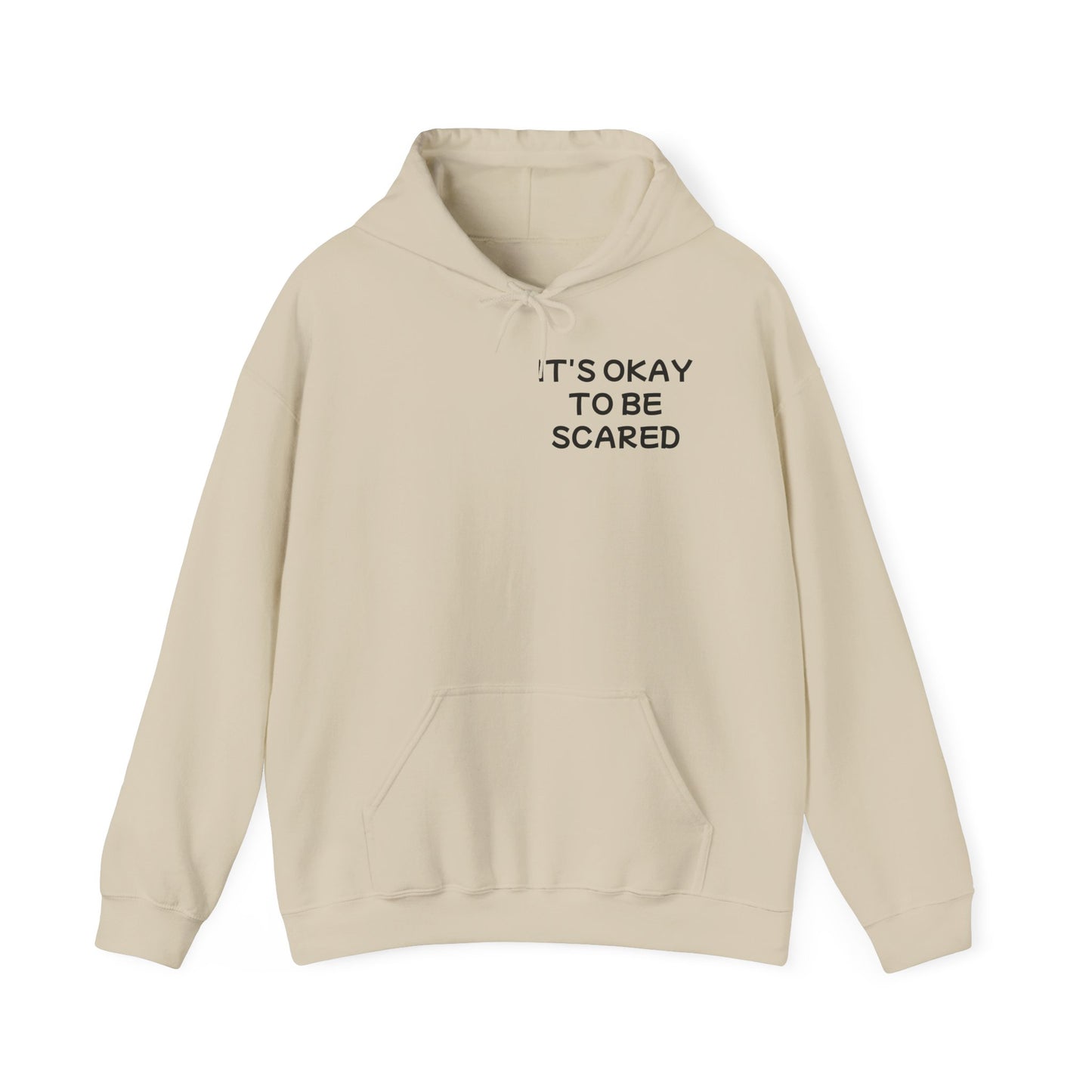 Unisex Heavy Blend™ Hooded Sweatshirt "It's okay to be Scared"