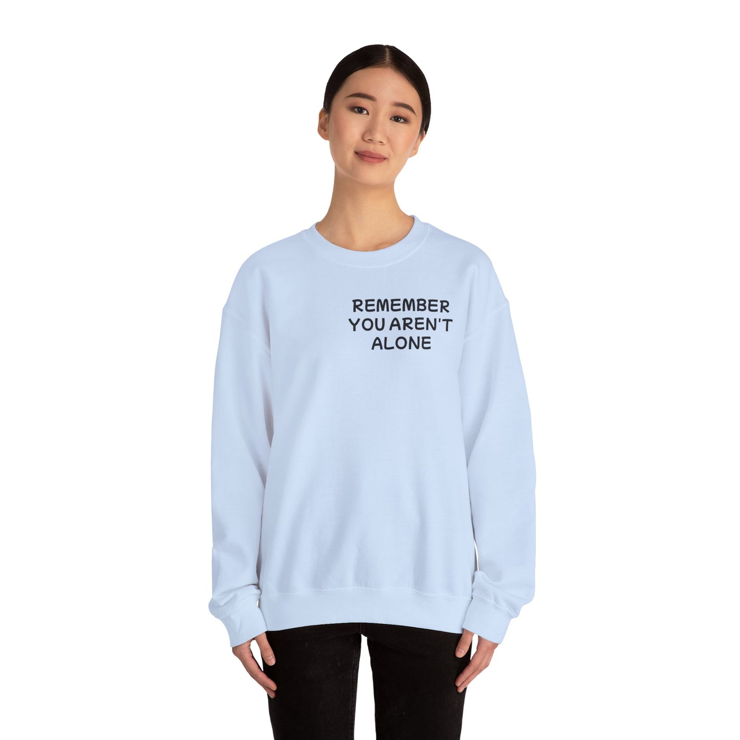 Unisex Heavy Blend™ Crewneck Sweatshirt "Remember, You aren't alone"