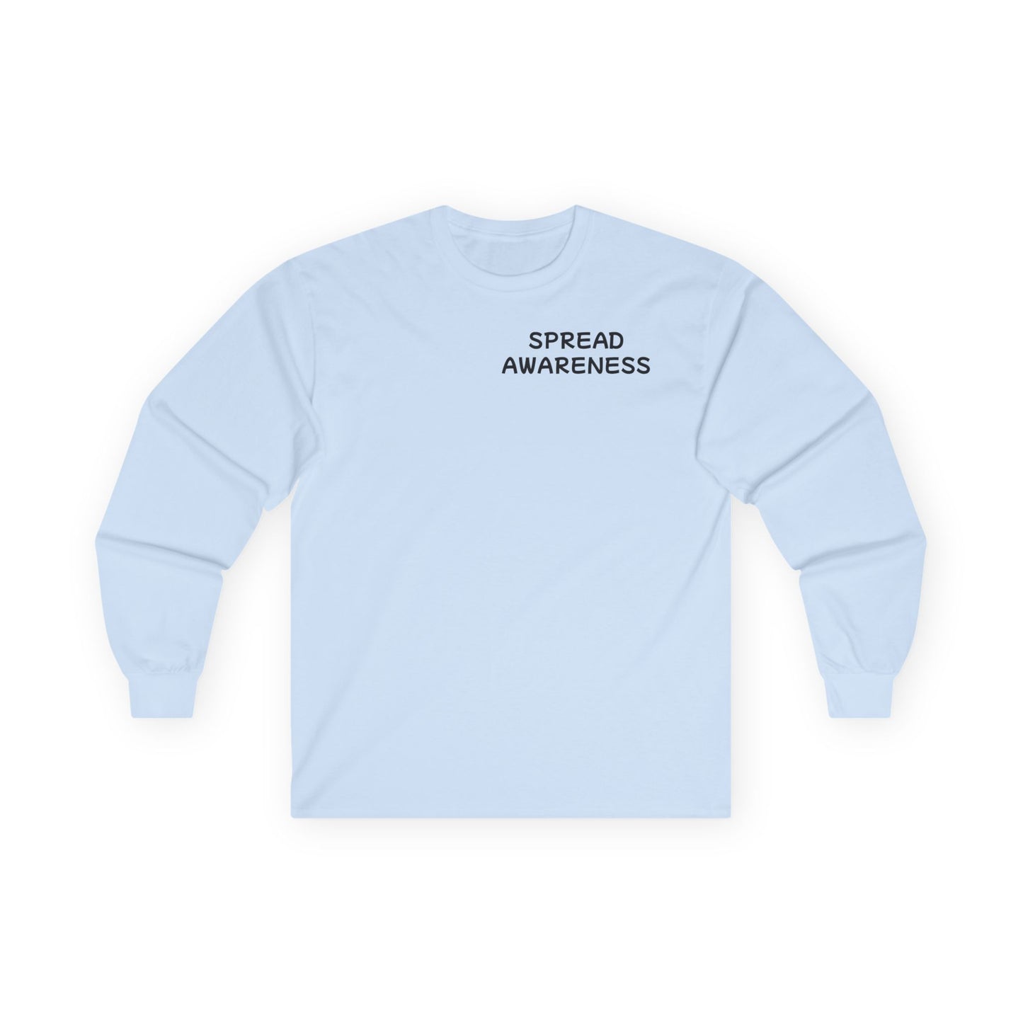 Unisex Ultra Cotton Long Sleeve Tee "Spread Awareness"