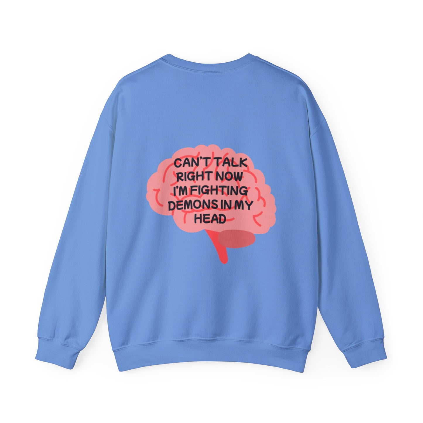 Unisex Heavy Blend™ Crewneck Sweatshirt "Can't talk right now, I'm busy fighting demons in my head"