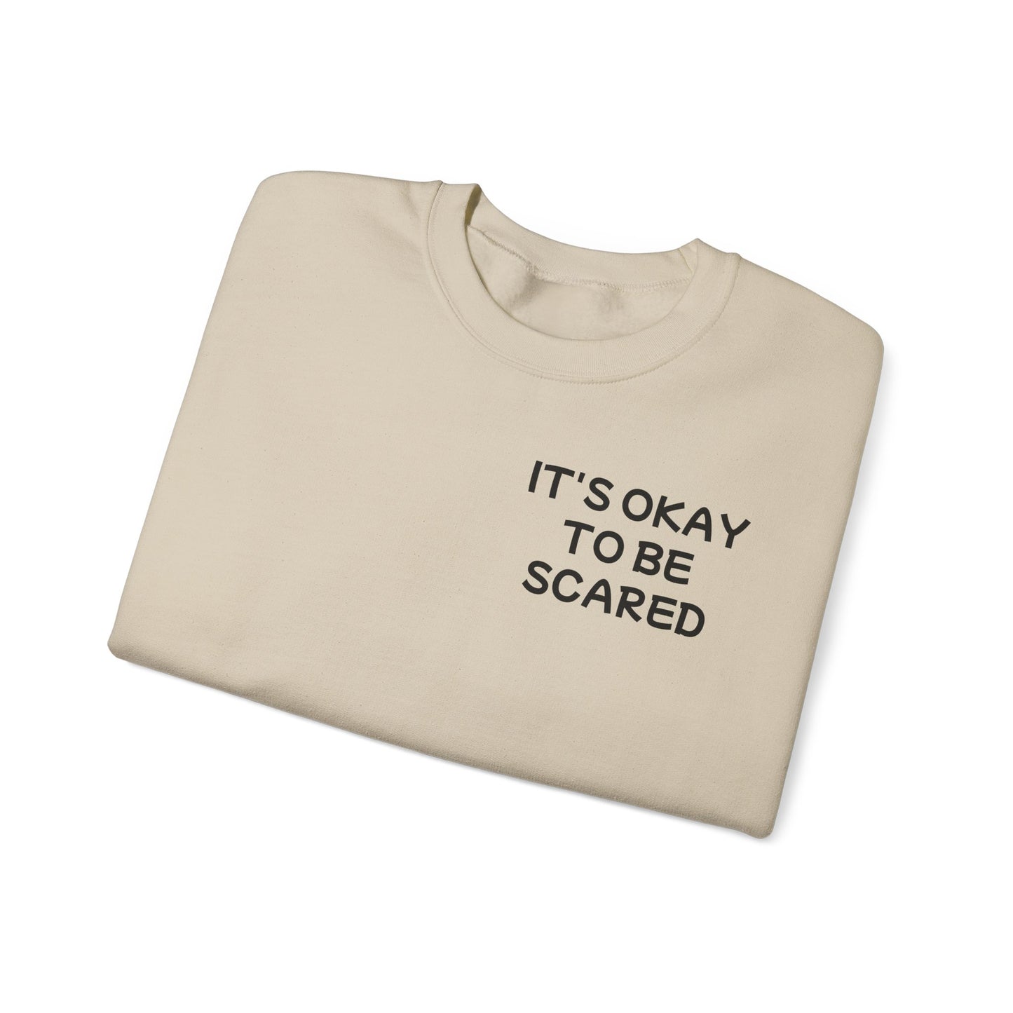 Unisex Heavy Blend™ Crewneck Sweatshirt "It's okay to be scared"