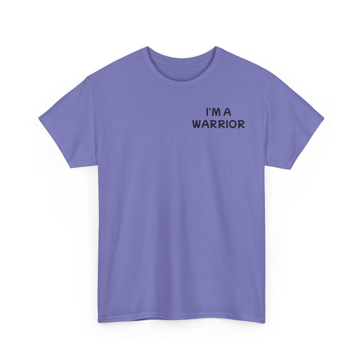 Unisex Heavy Cotton Tee "I'm a Warrior"