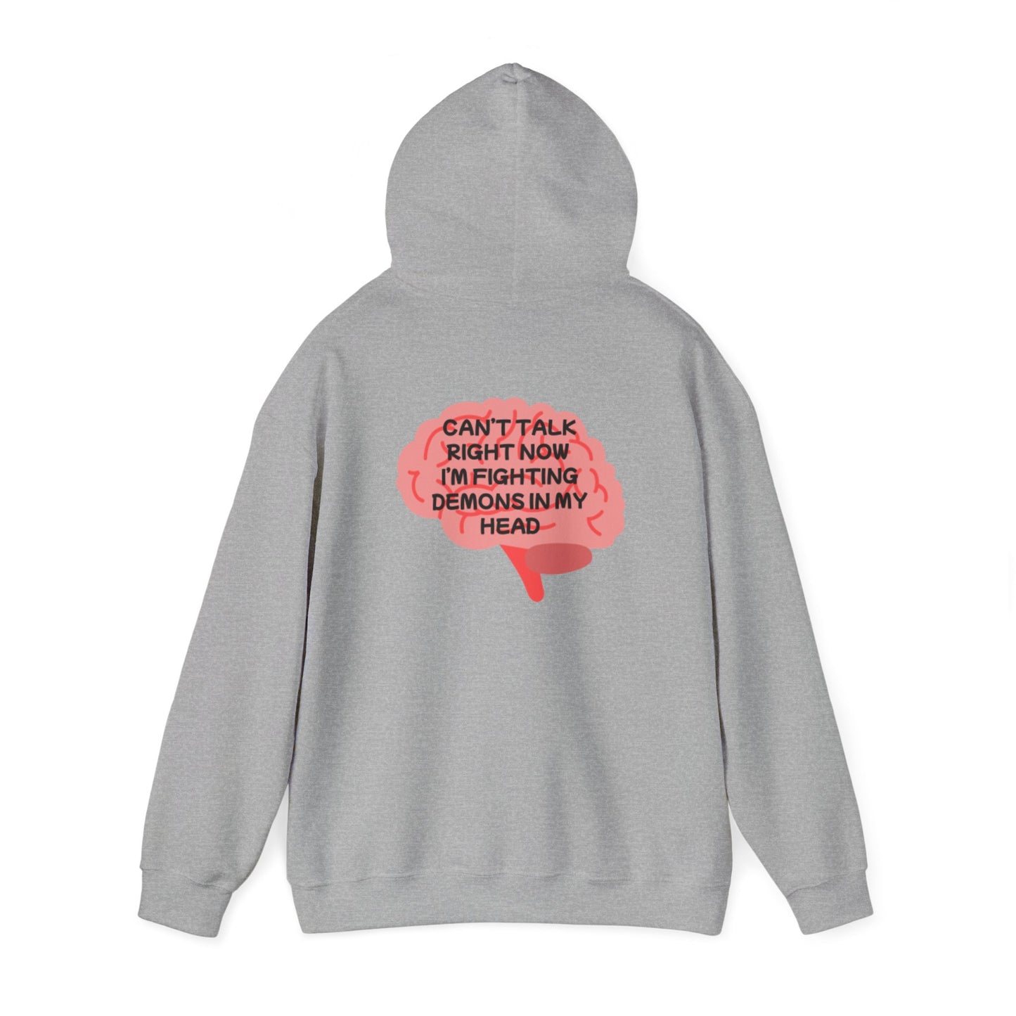 Unisex Heavy Blend™ Hooded Sweatshirt "Can't talk right now, I'm busy fighting demons in my head"