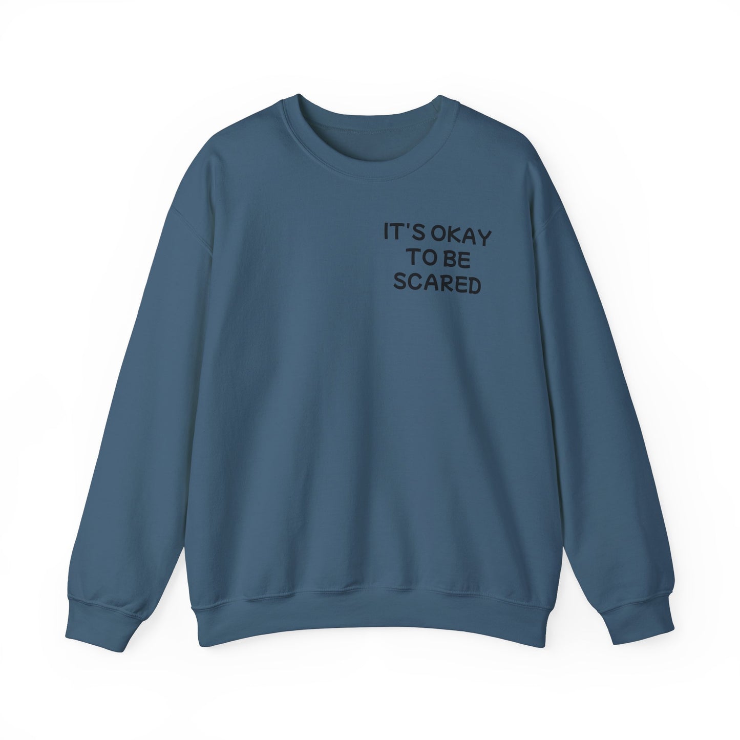 Unisex Heavy Blend™ Crewneck Sweatshirt "It's okay to be scared"