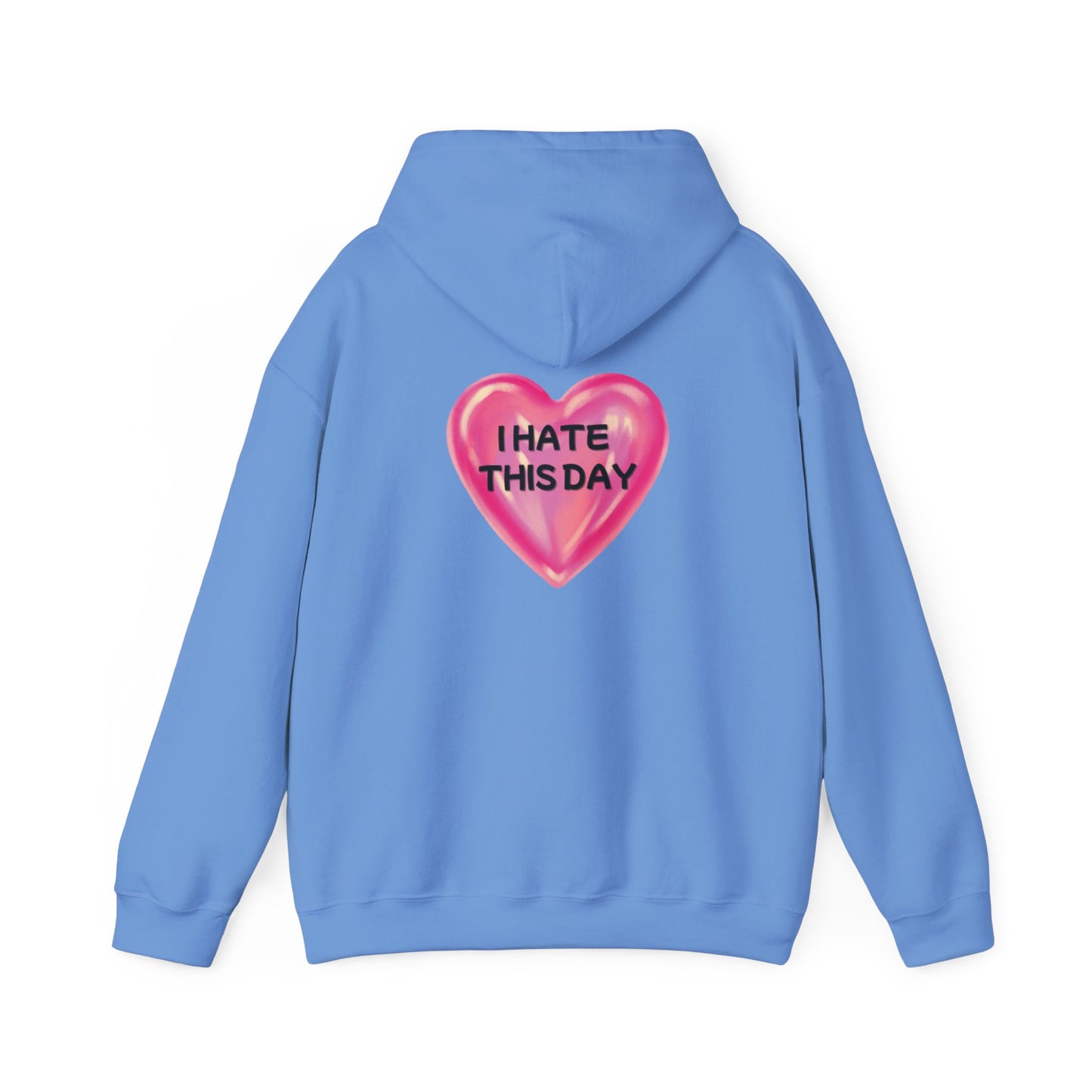 Unisex Heavy Blend™ Hooded Sweatshirt "I Hate this Day"