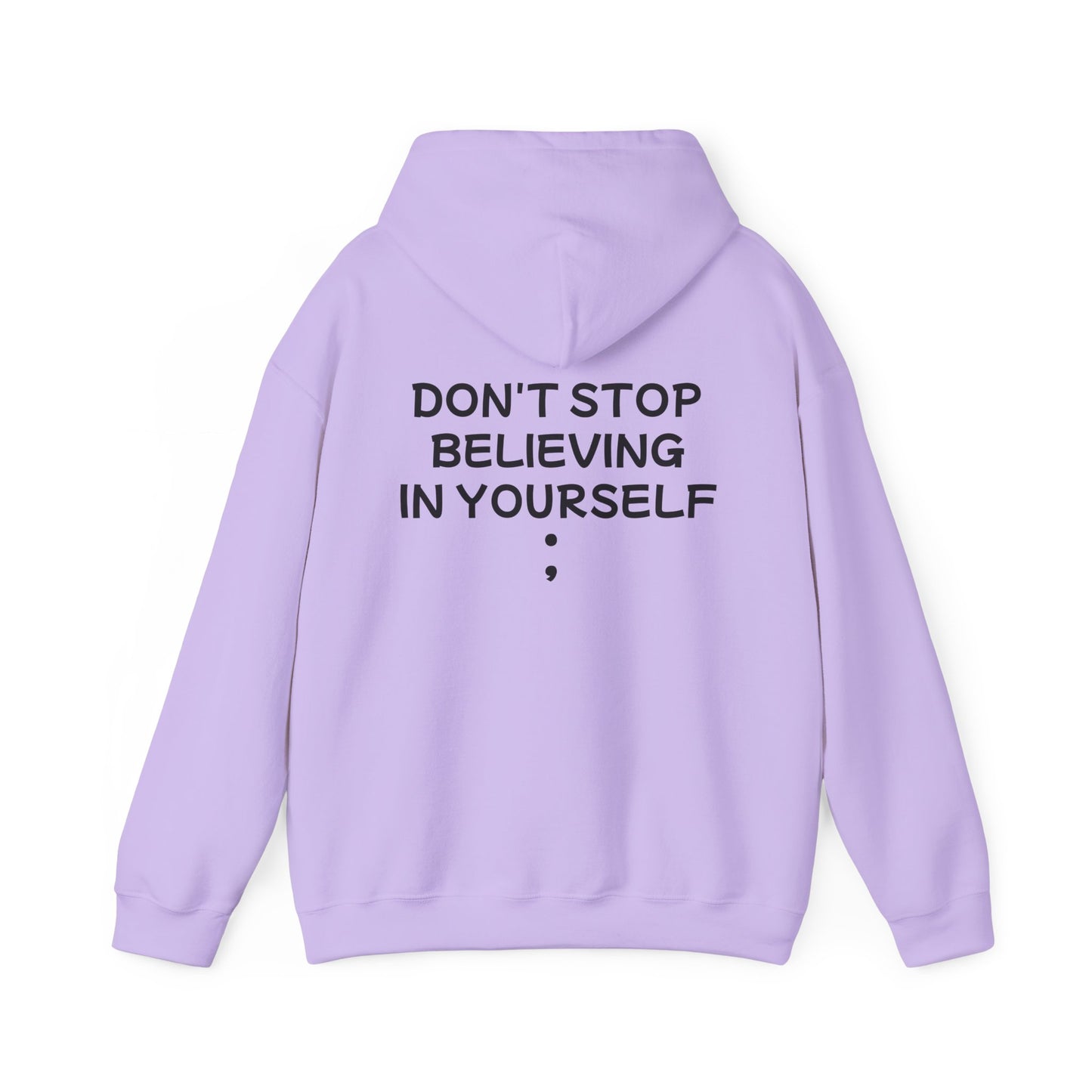 Unisex Heavy Blend™ Hooded Sweatshirt "Don't stop Believing in Yourself"