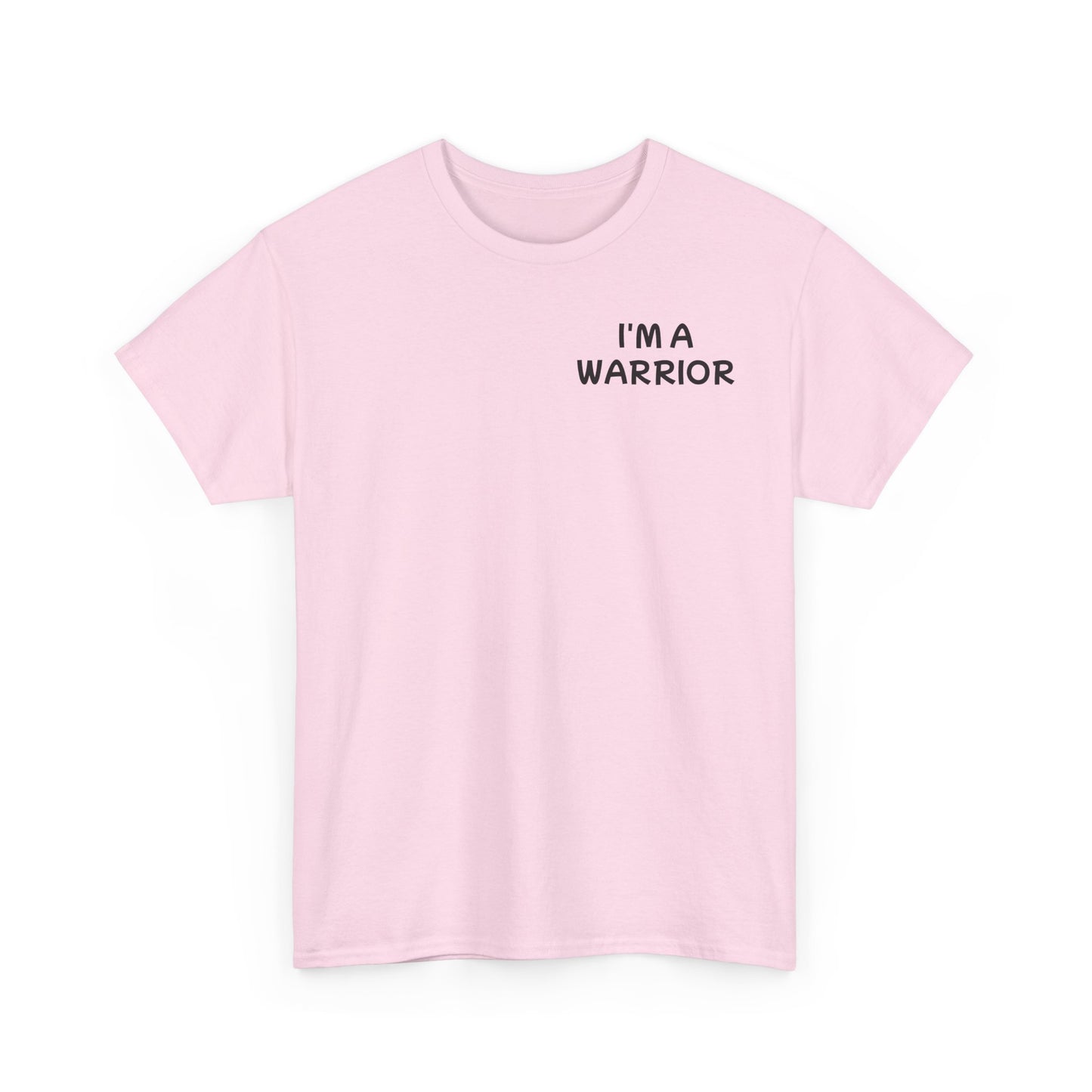 Unisex Heavy Cotton Tee "I'm a Warrior"