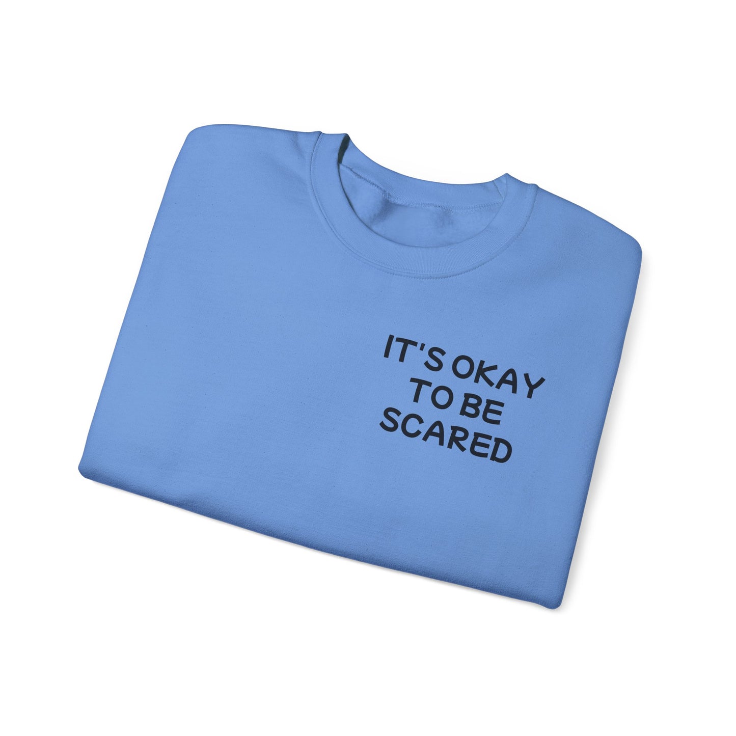 Unisex Heavy Blend™ Crewneck Sweatshirt "It's okay to be scared"