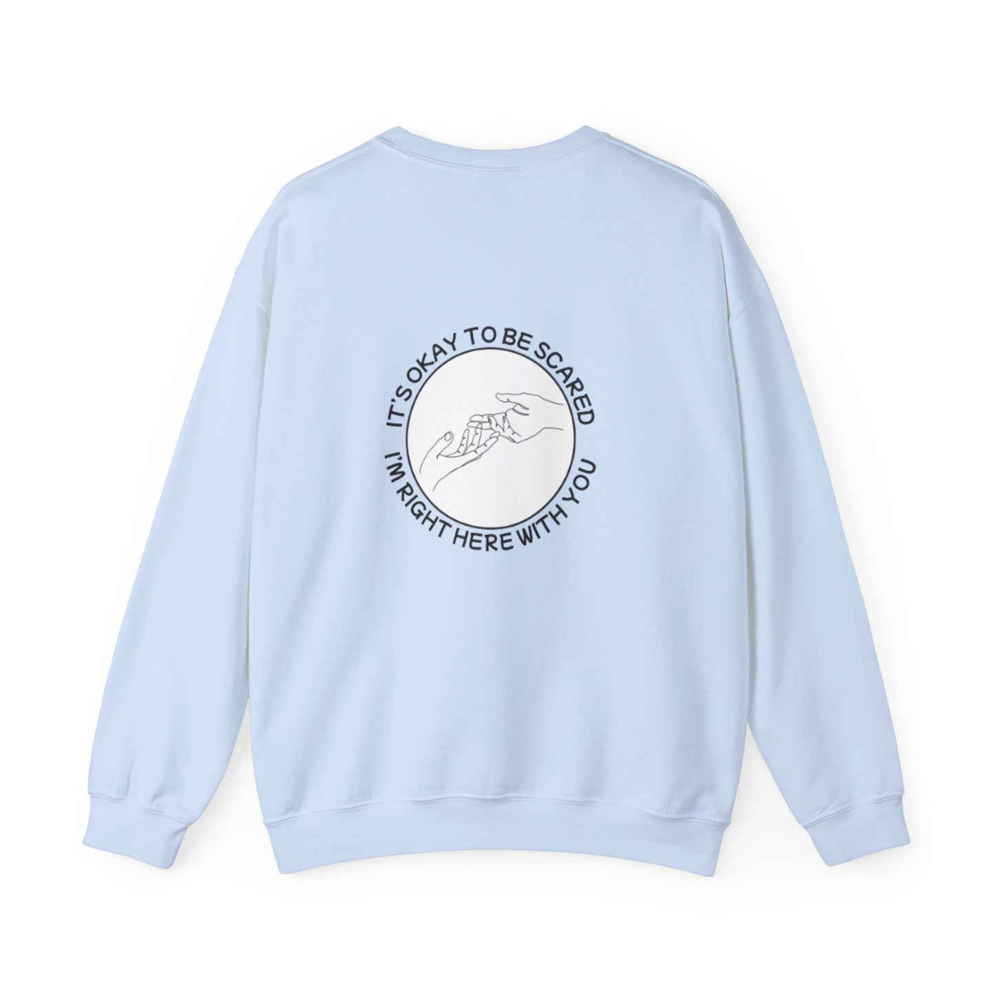 Unisex Heavy Blend™ Crewneck Sweatshirt "It's okay to be scared"