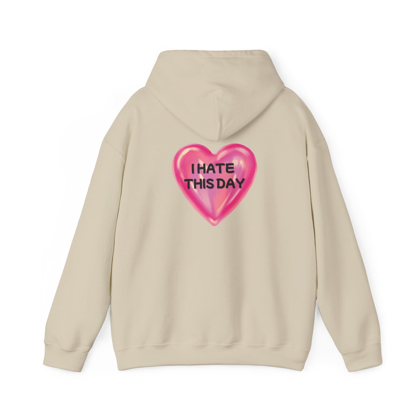 Unisex Heavy Blend™ Hooded Sweatshirt "I Hate this Day"