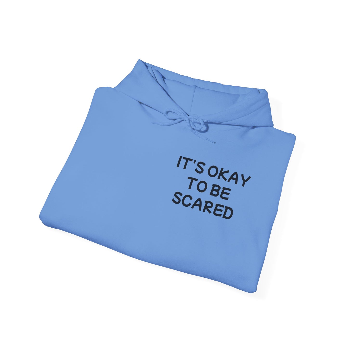 Unisex Heavy Blend™ Hooded Sweatshirt "It's okay to be Scared"